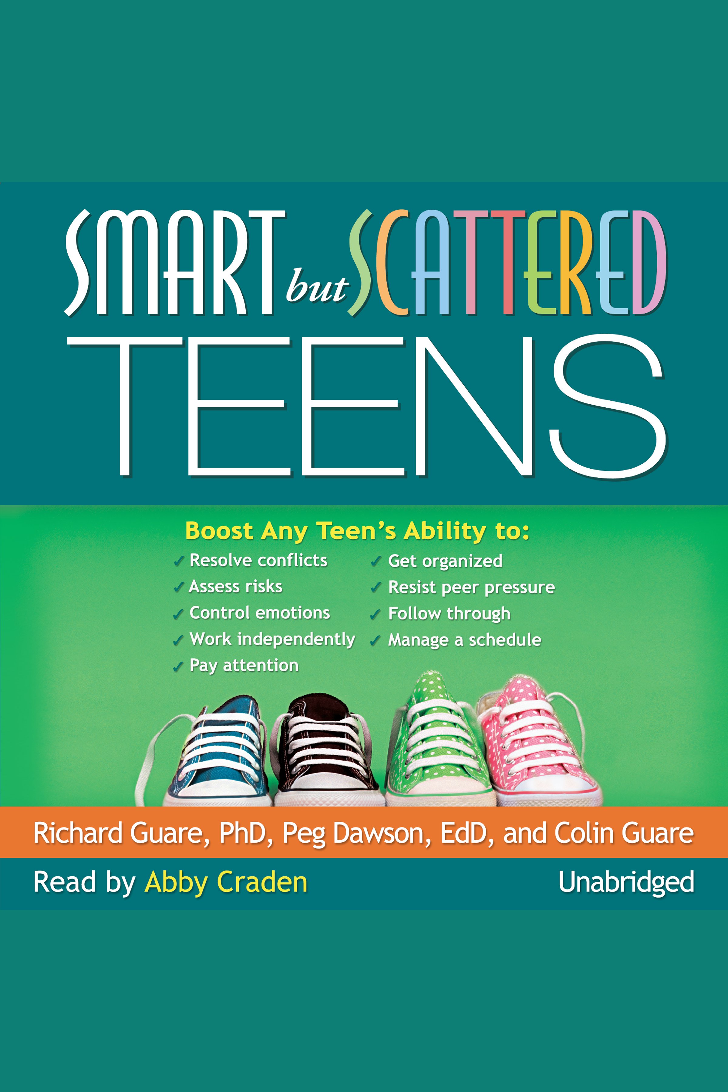 Smart but Scattered Teens The "Executive Skills" Program for Helping Teens Reach Their Potential cover image