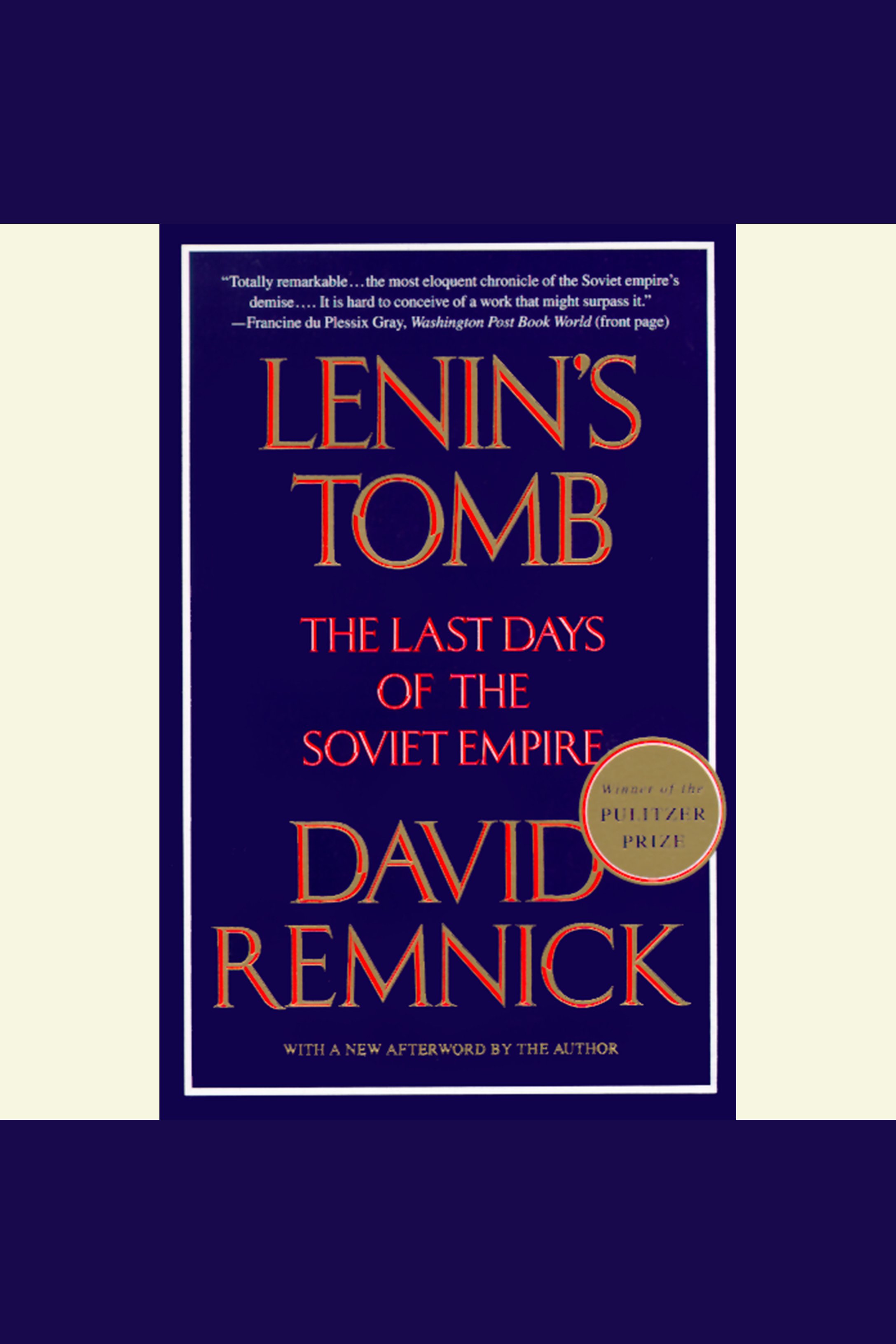 Lenin's Tomb The Last Days Of The Soviet Empire cover image
