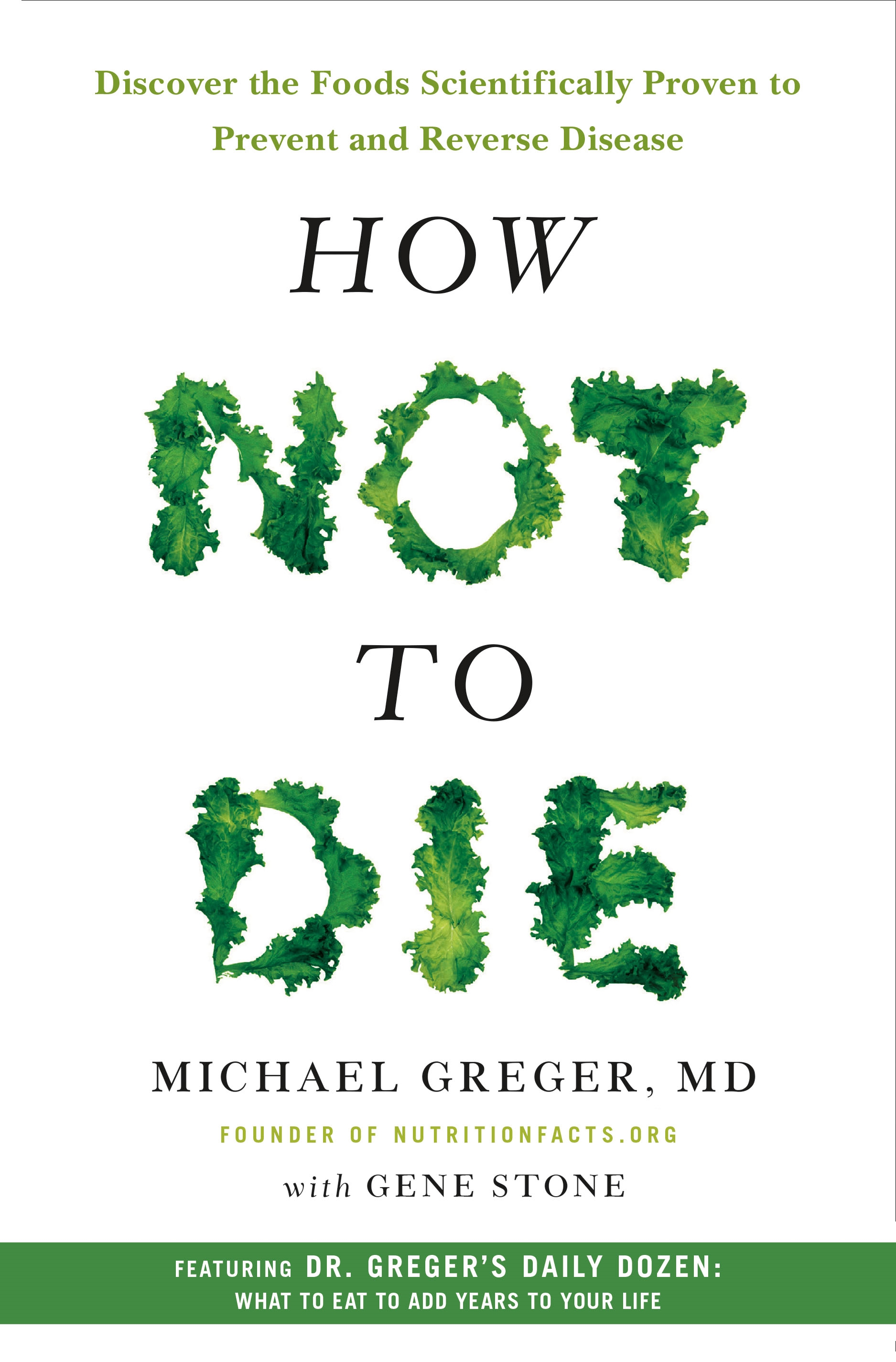 Cover image for How Not to Die [electronic resource] : Discover the Foods Scientifically Proven to Prevent and Reverse Disease