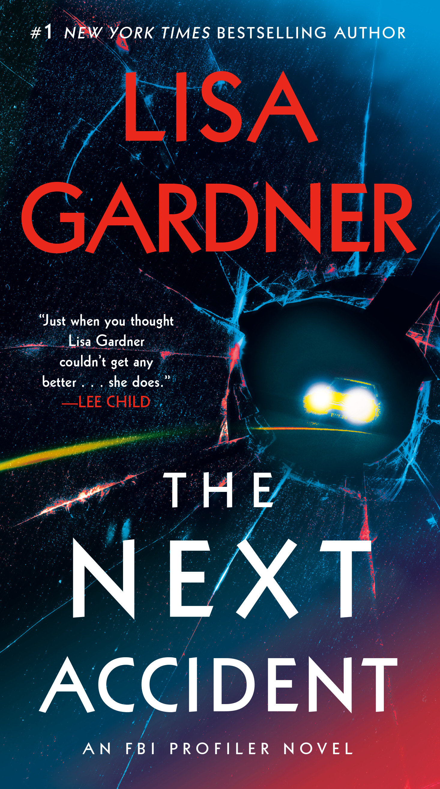 Imagen de portada para The Next Accident [electronic resource] : An FBI Profiler Novel