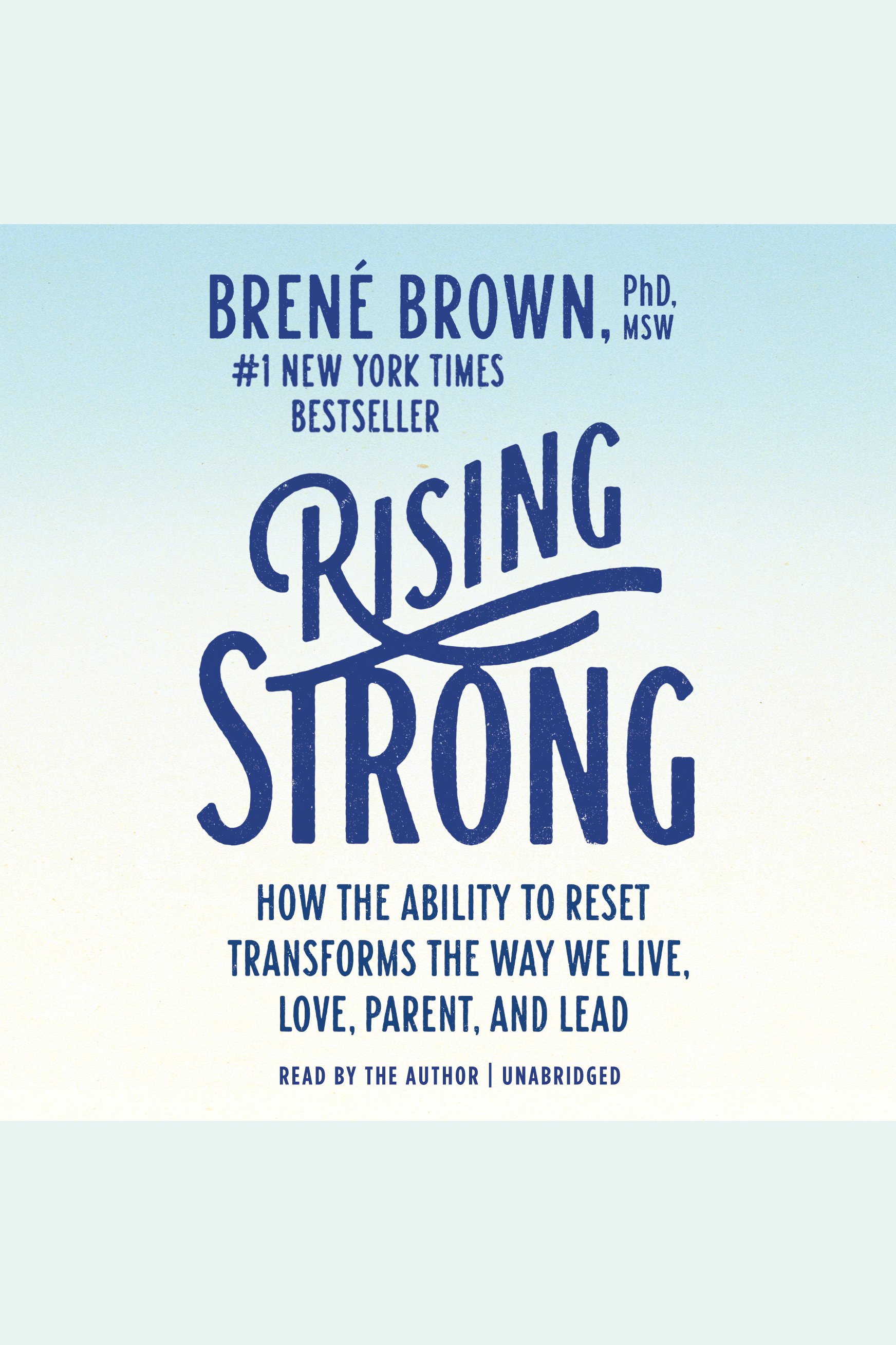 Umschlagbild für Rising Strong [electronic resource] : How the Ability to Reset Transforms the Way We Live, Love, Parent, and Lead