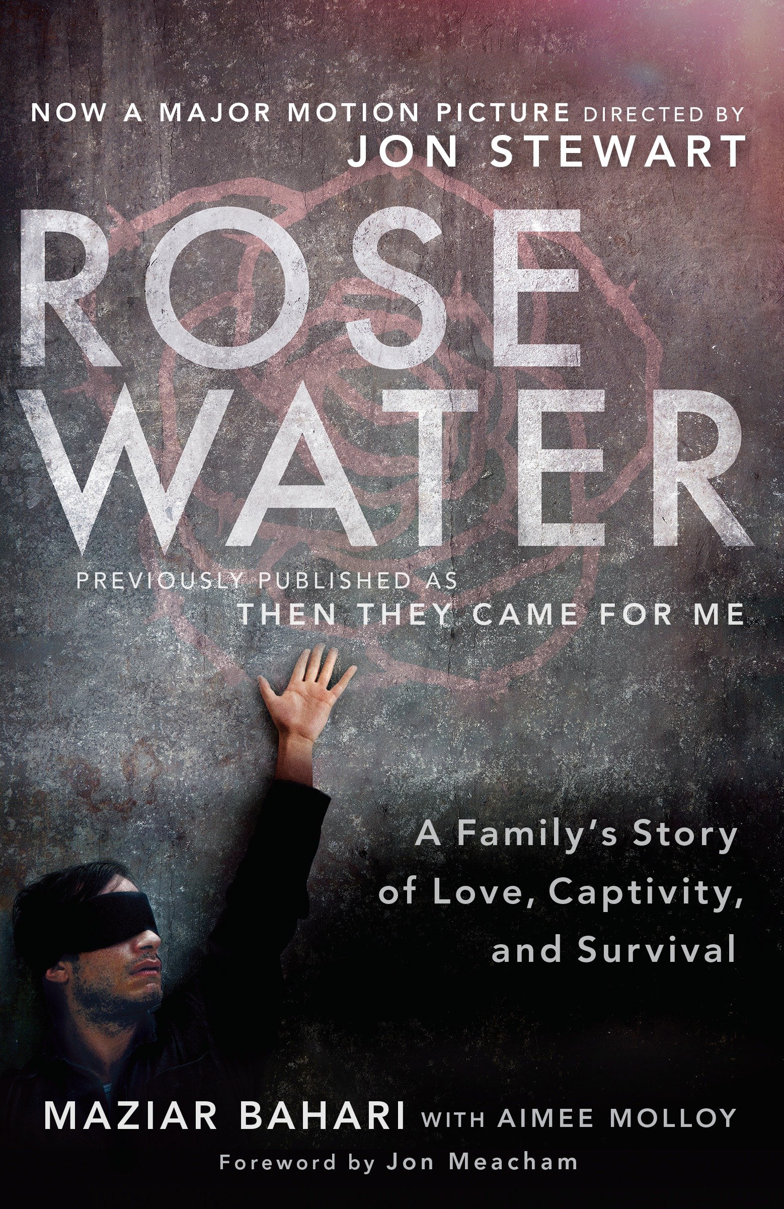 Umschlagbild für Rosewater (Movie Tie-in Edition) [electronic resource] : A Family's Story of Love, Captivity, and Survival