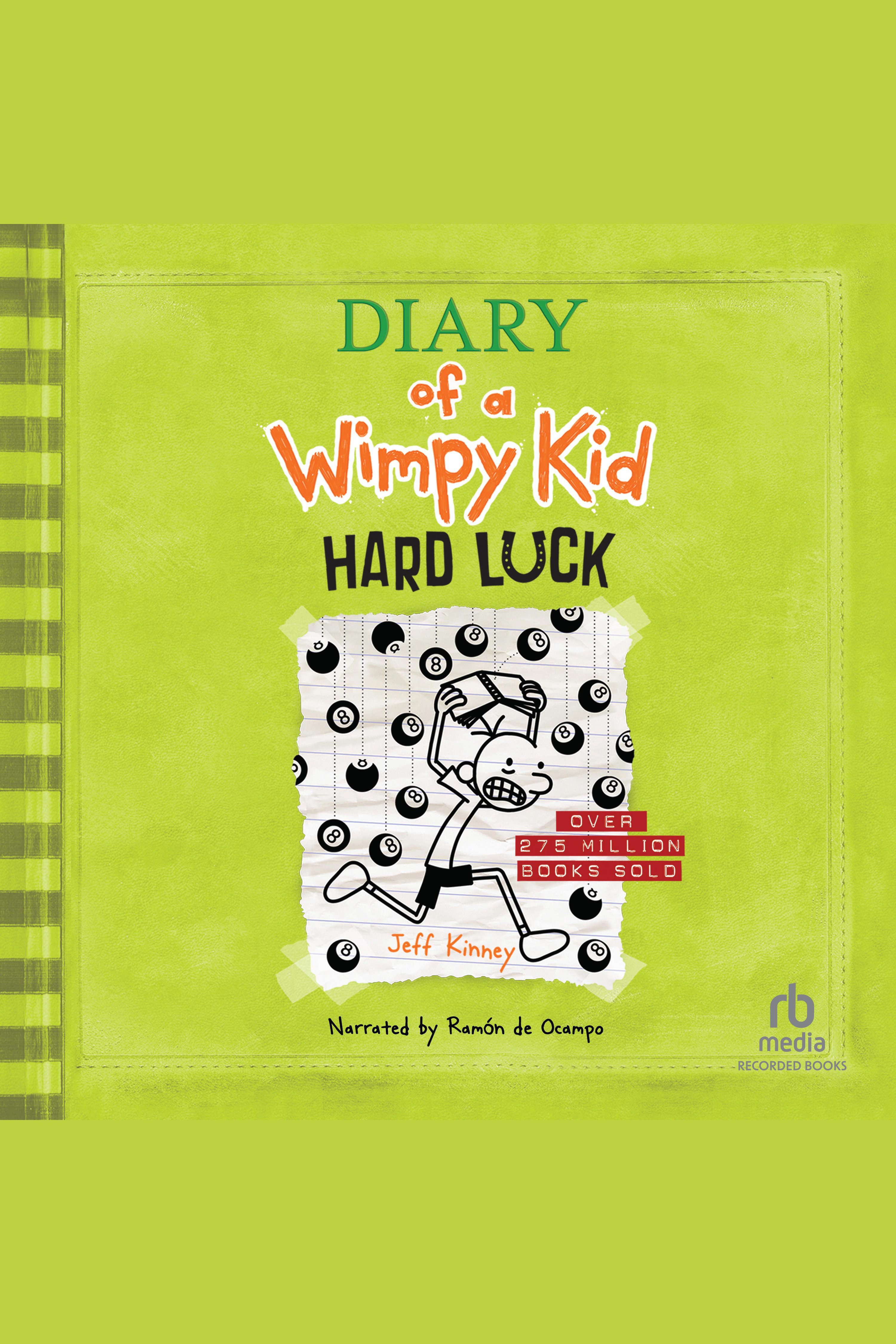 Cover image for Diary of a Wimpy Kid: Hard Luck [electronic resource] :