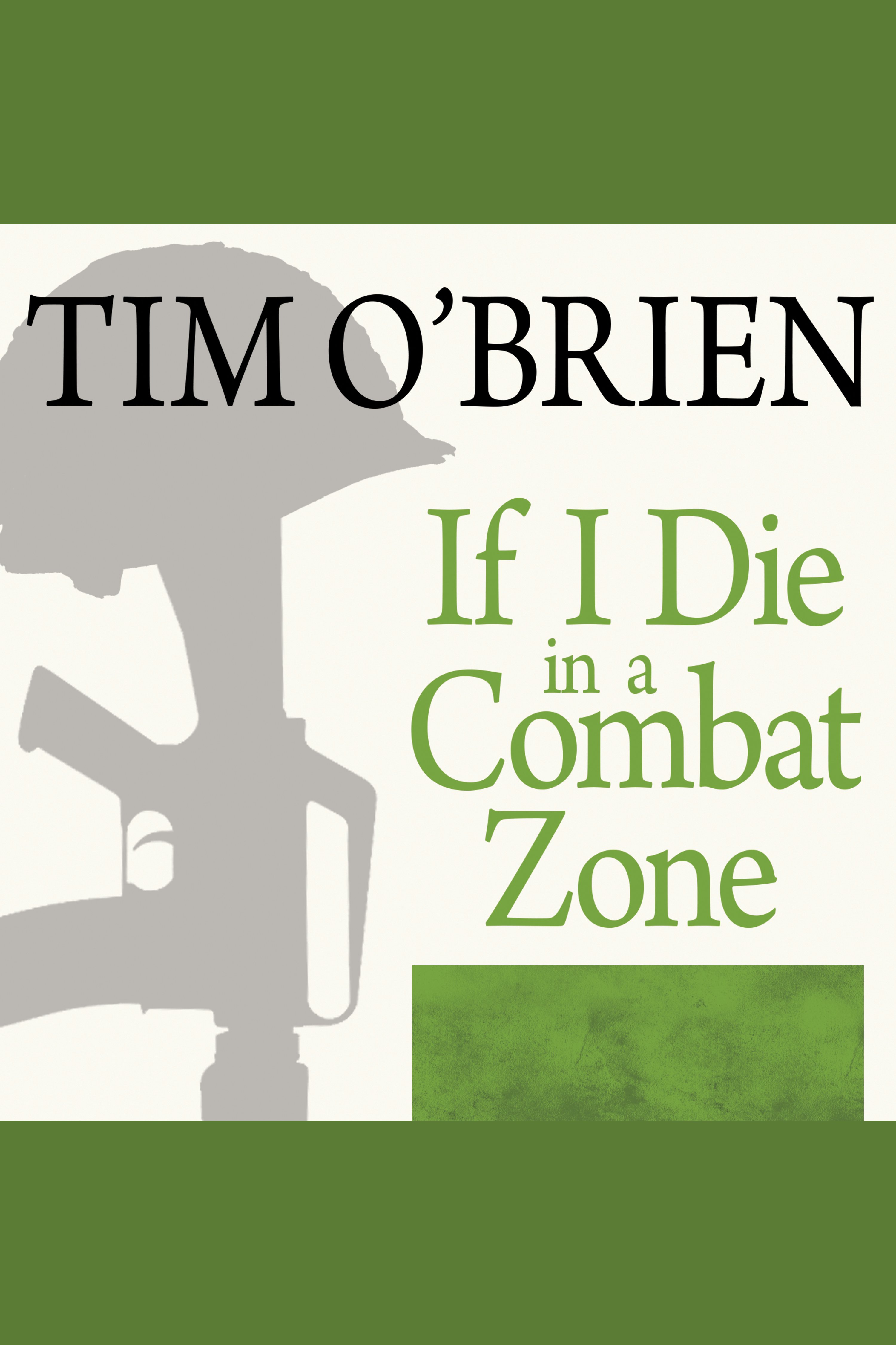 If I Die in a Combat Zone Box Me Up and Ship Me Home cover image