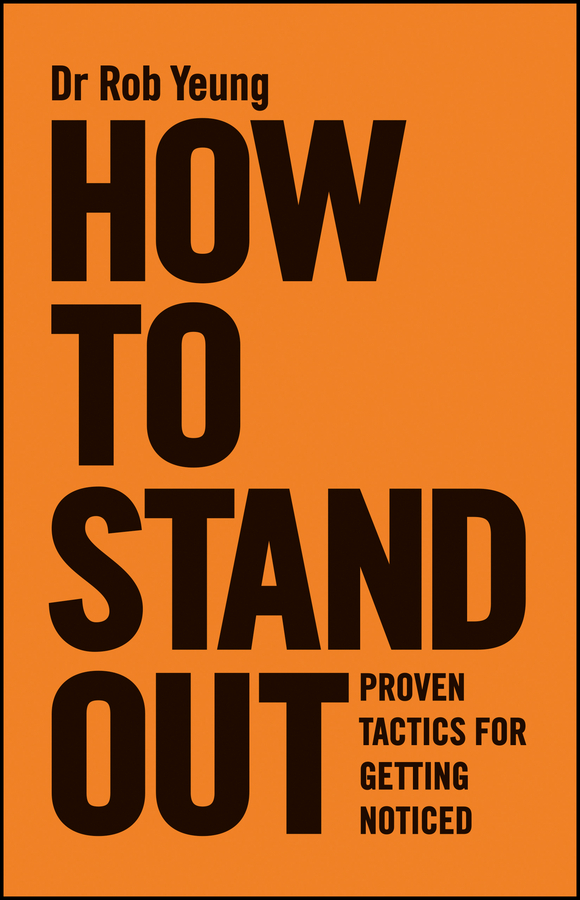Image de couverture de How to Stand Out [electronic resource] : Proven Tactics for Getting Noticed