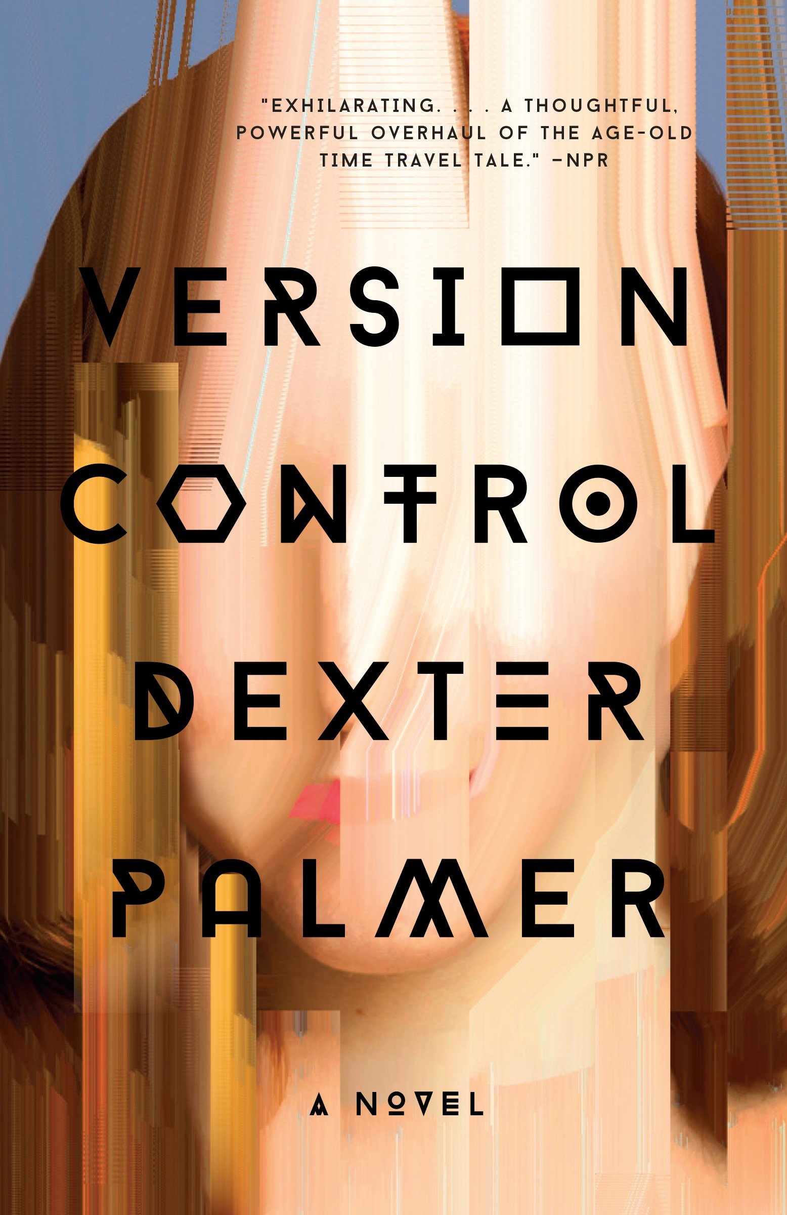 Cover image for Version Control [electronic resource] : A Novel