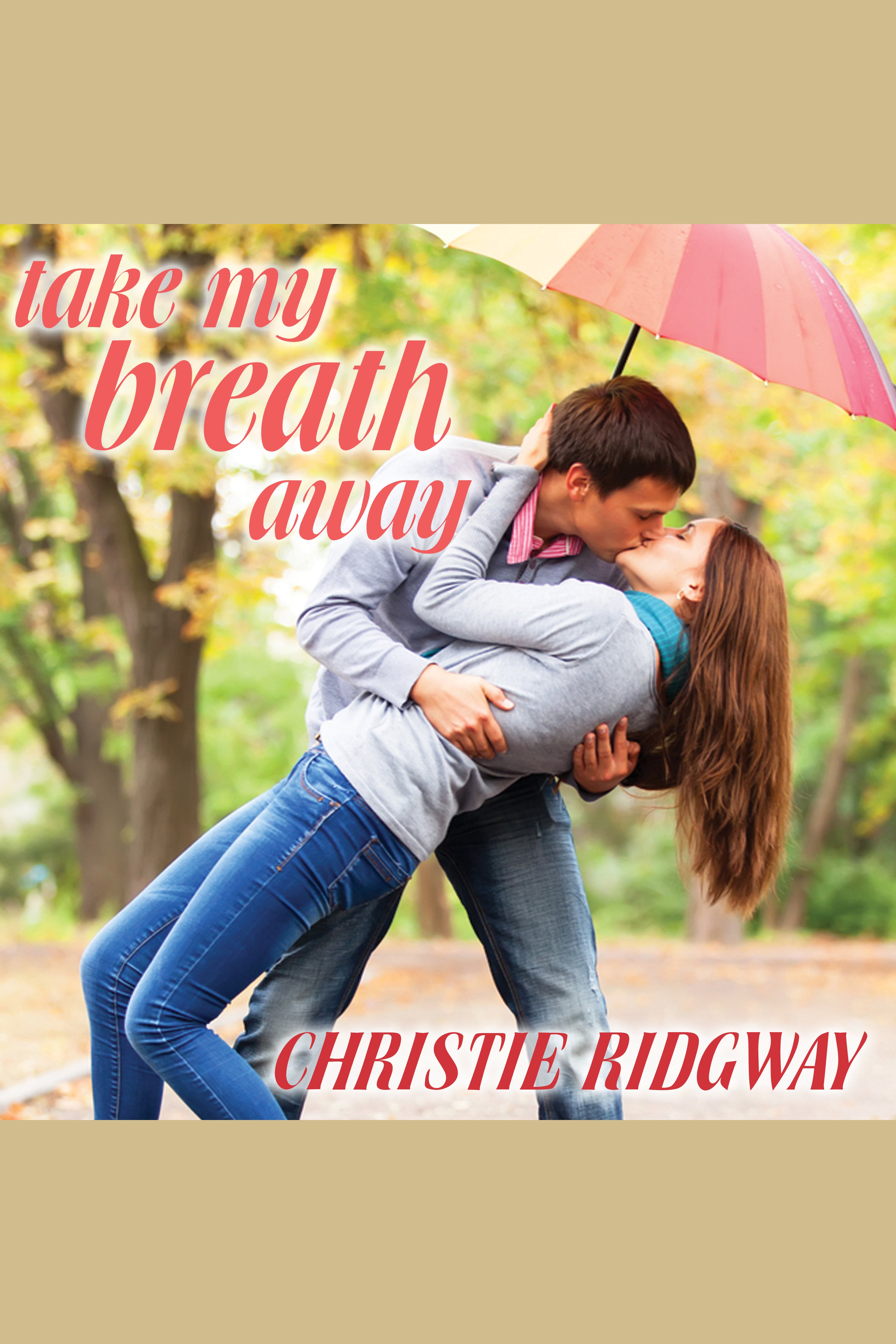 Umschlagbild für Take My Breath Away [electronic resource] :