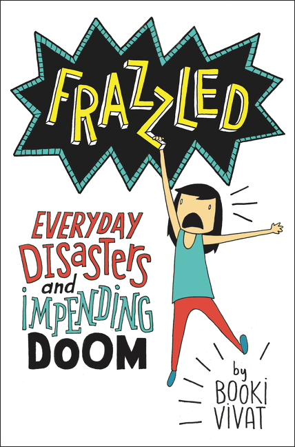 Frazzled everyday disasters and impending doom cover image