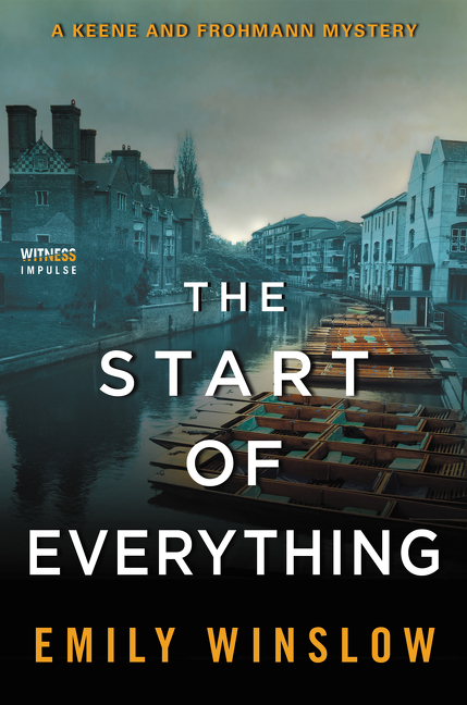 Image de couverture de The Start of Everything [electronic resource] : A Keene and Frohmann Mystery