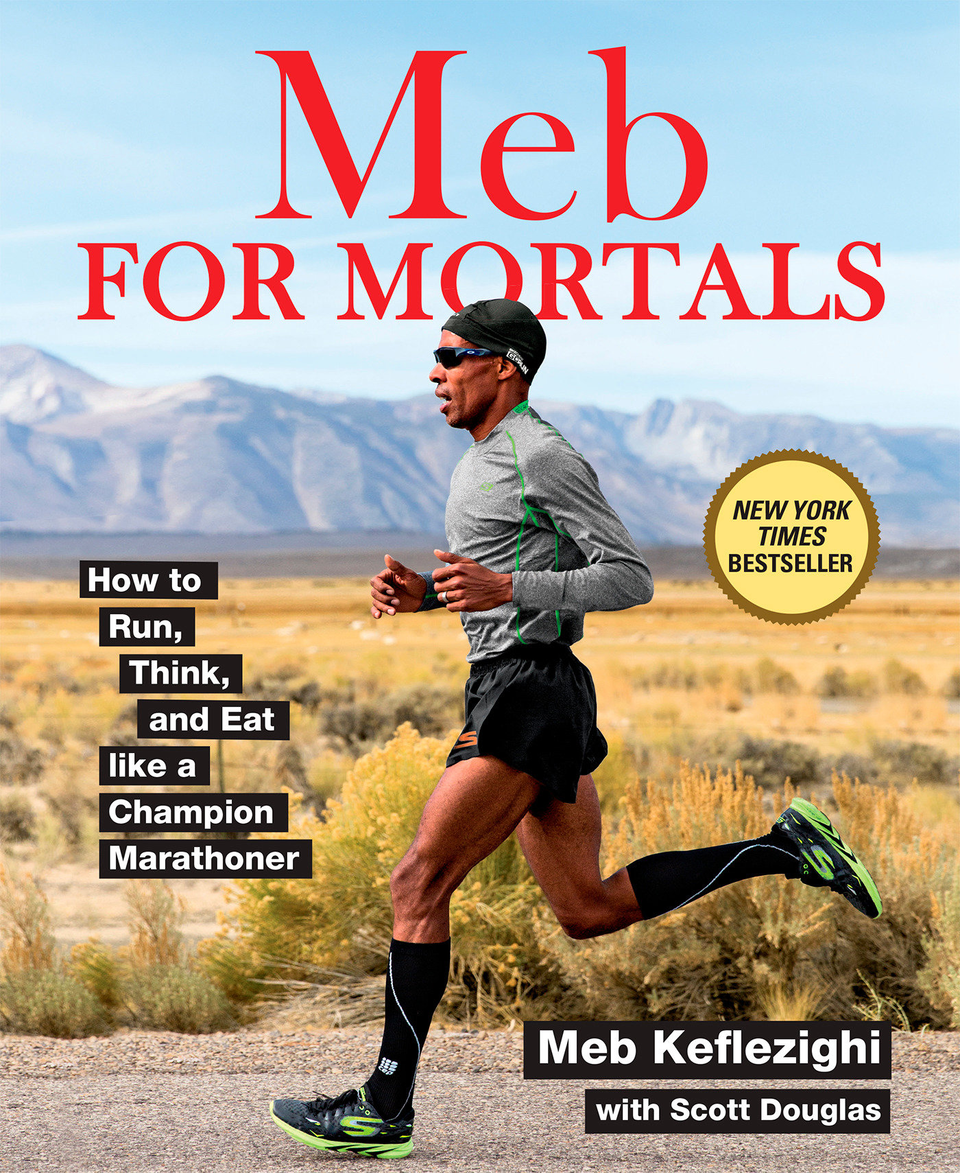 Meb For Mortals How to Run, Think, and Eat like a Champion Marathoner cover image