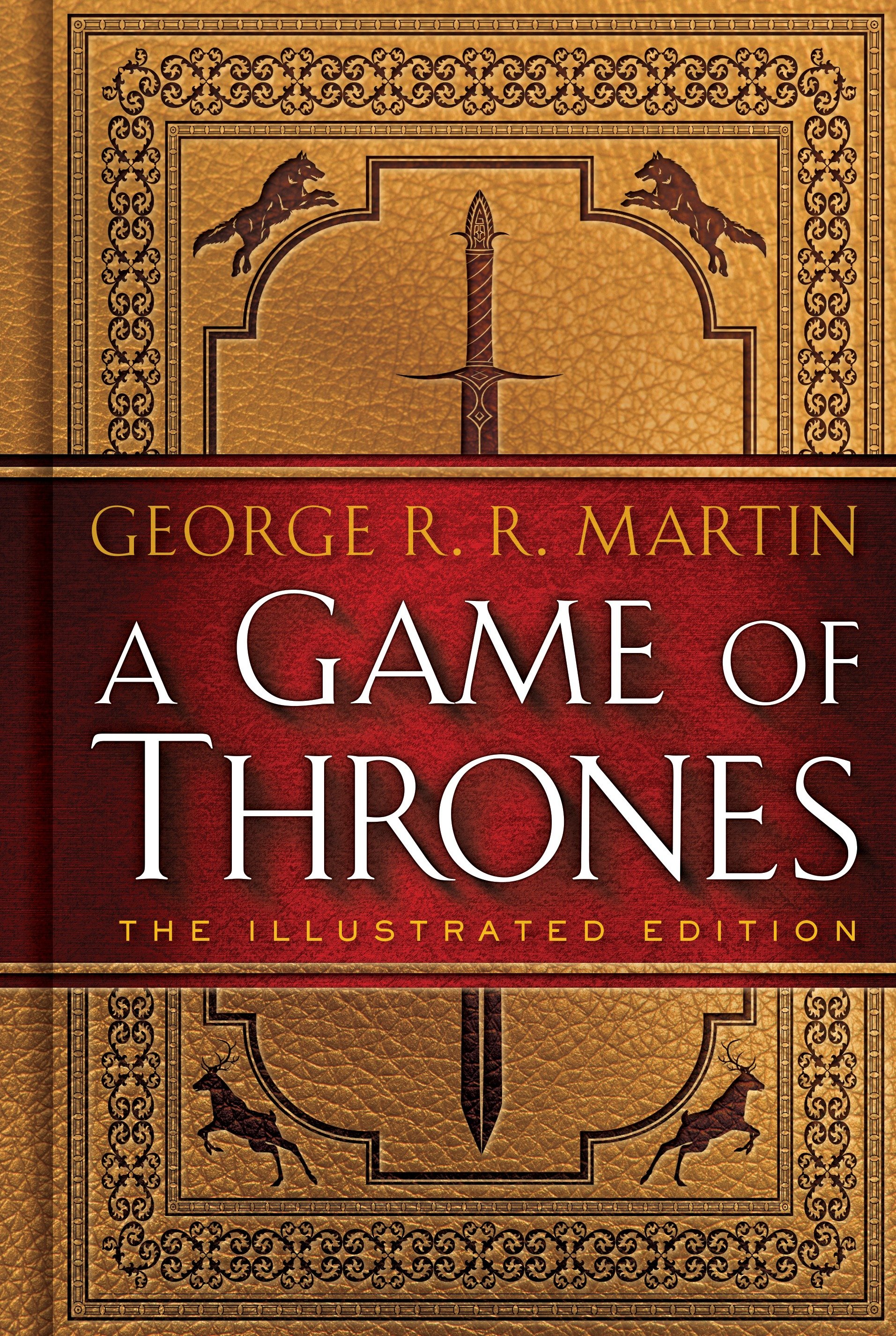 A Game of Thrones: The Illustrated Edition A Song of Ice and Fire: Book One cover image