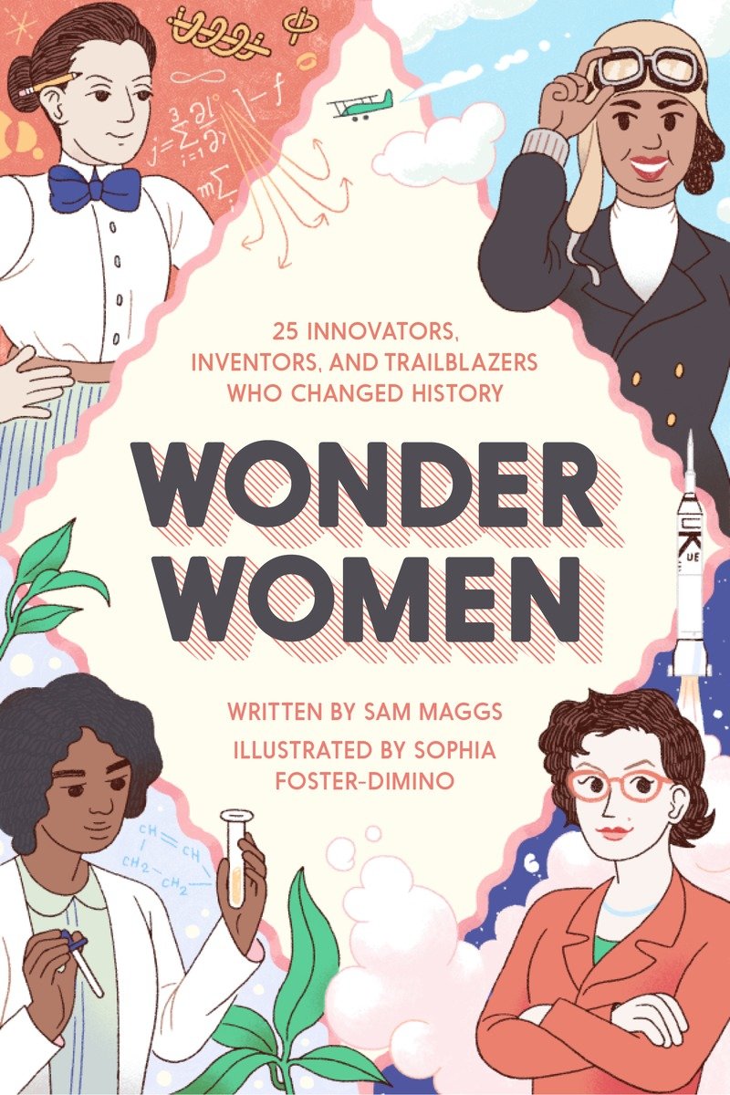 Umschlagbild für Wonder Women [electronic resource] : 25 Innovators, Inventors, and Trailblazers Who Changed History