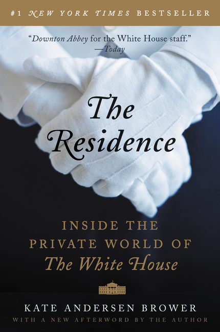 The Residence Inside the Private World of the White House cover image