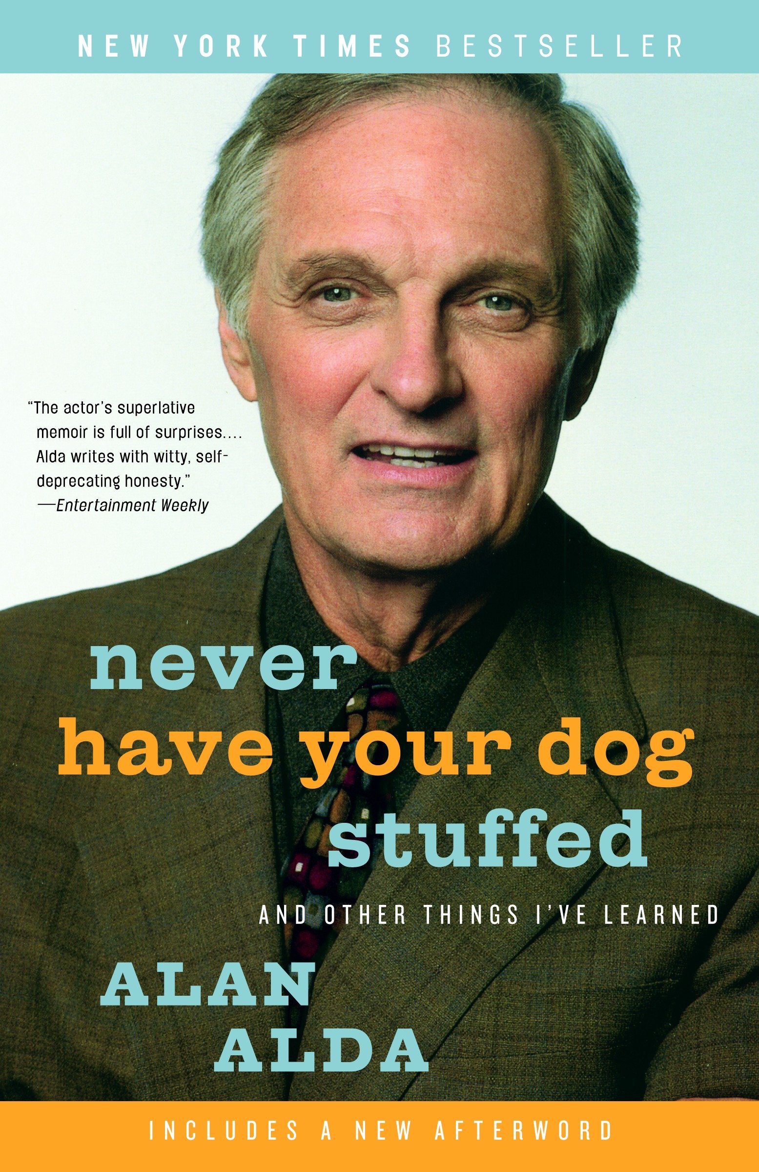 Imagen de portada para Never Have Your Dog Stuffed [electronic resource] : And Other Things I've Learned