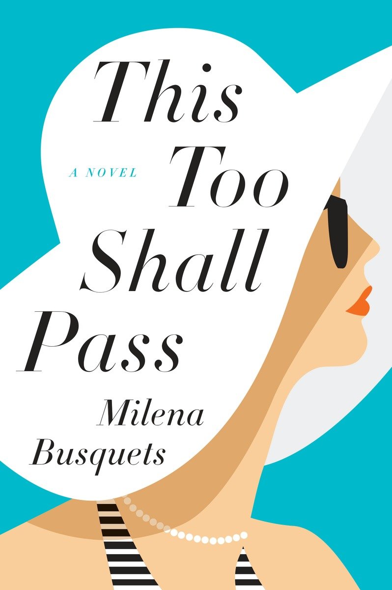 Cover image for This Too Shall Pass [electronic resource] : A Novel