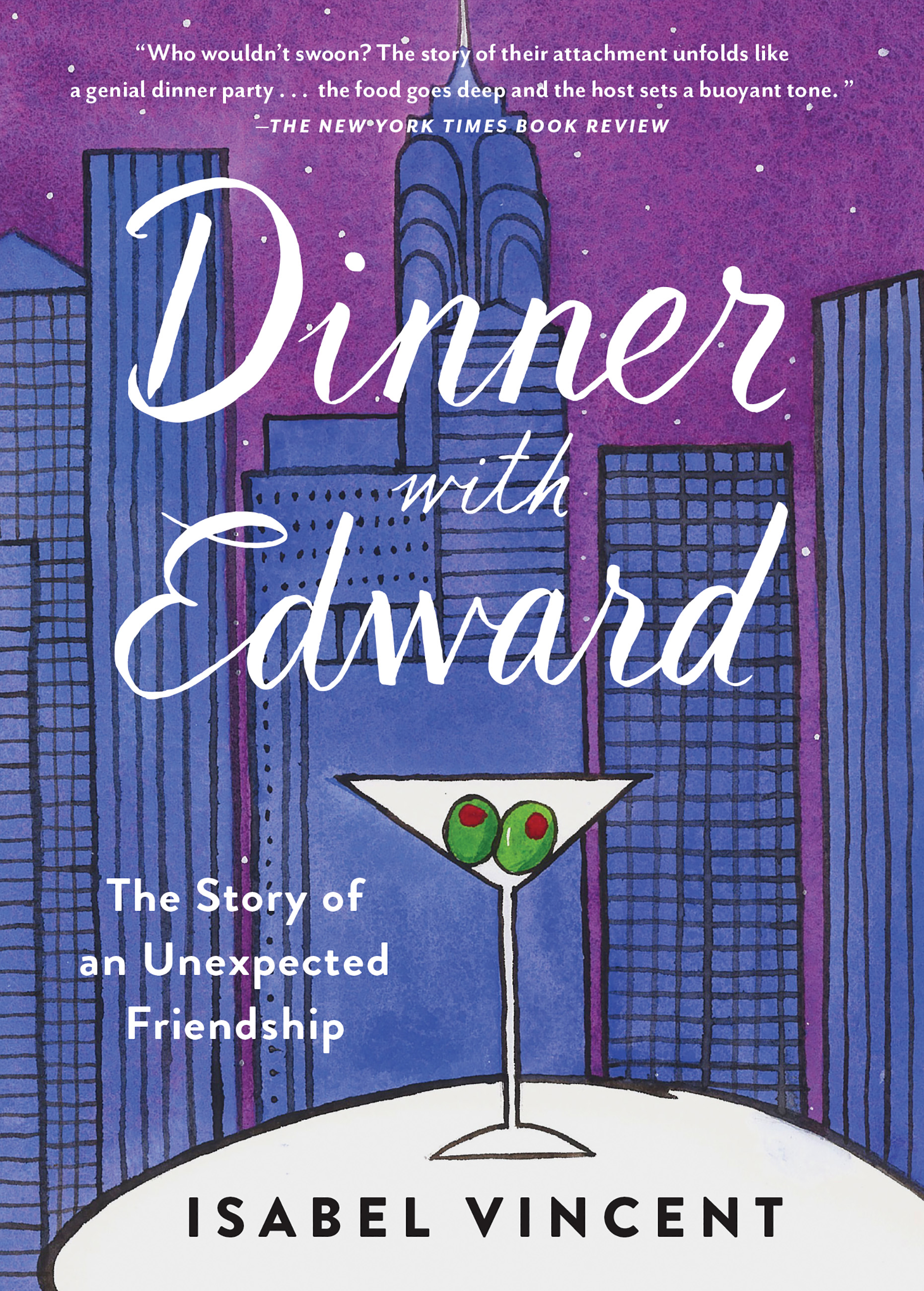 Cover image for Dinner with Edward [electronic resource] : A Story of an Unexpected Friendship
