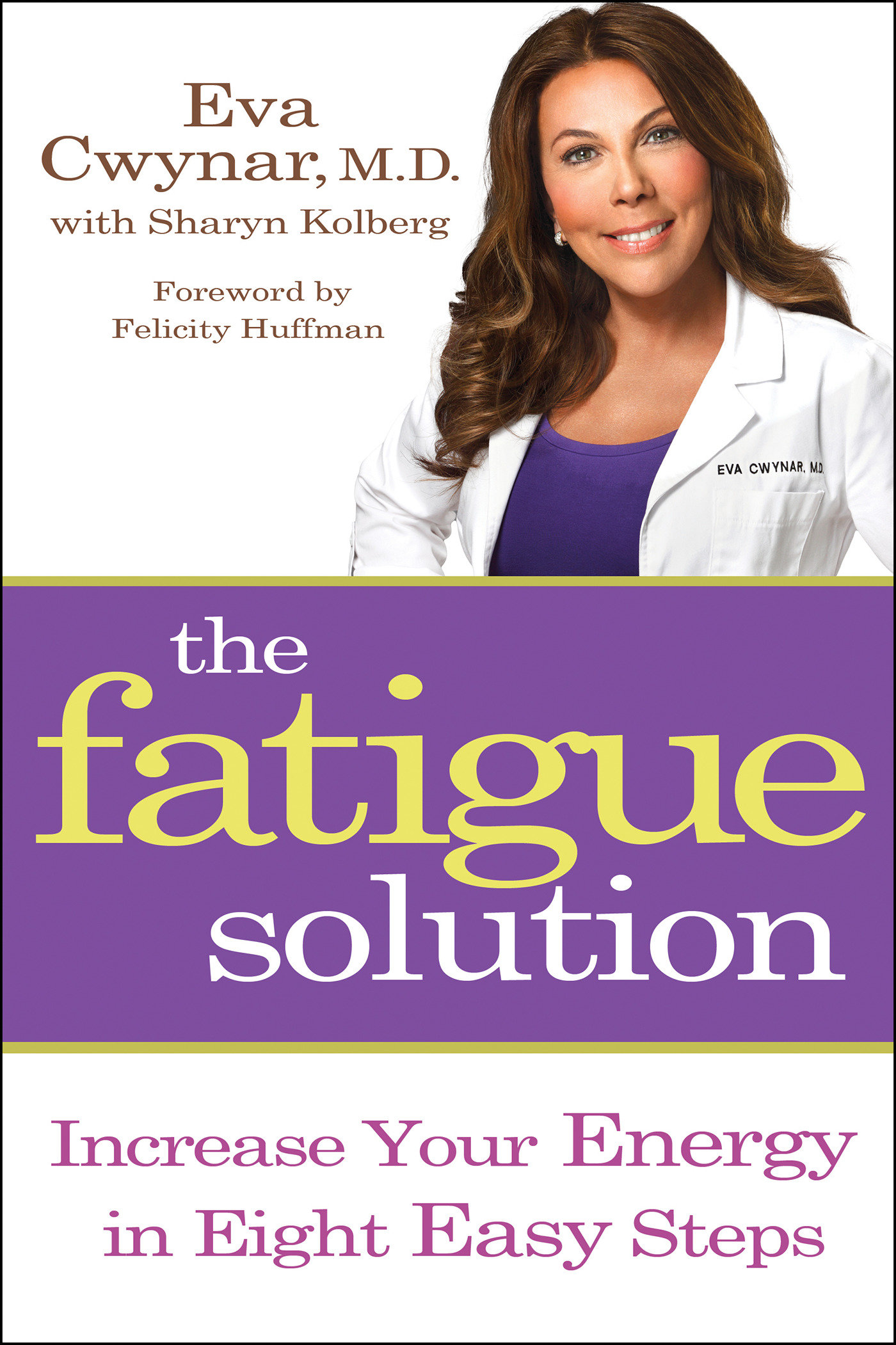 The fatigue solution increase your energy in eight easy steps cover image