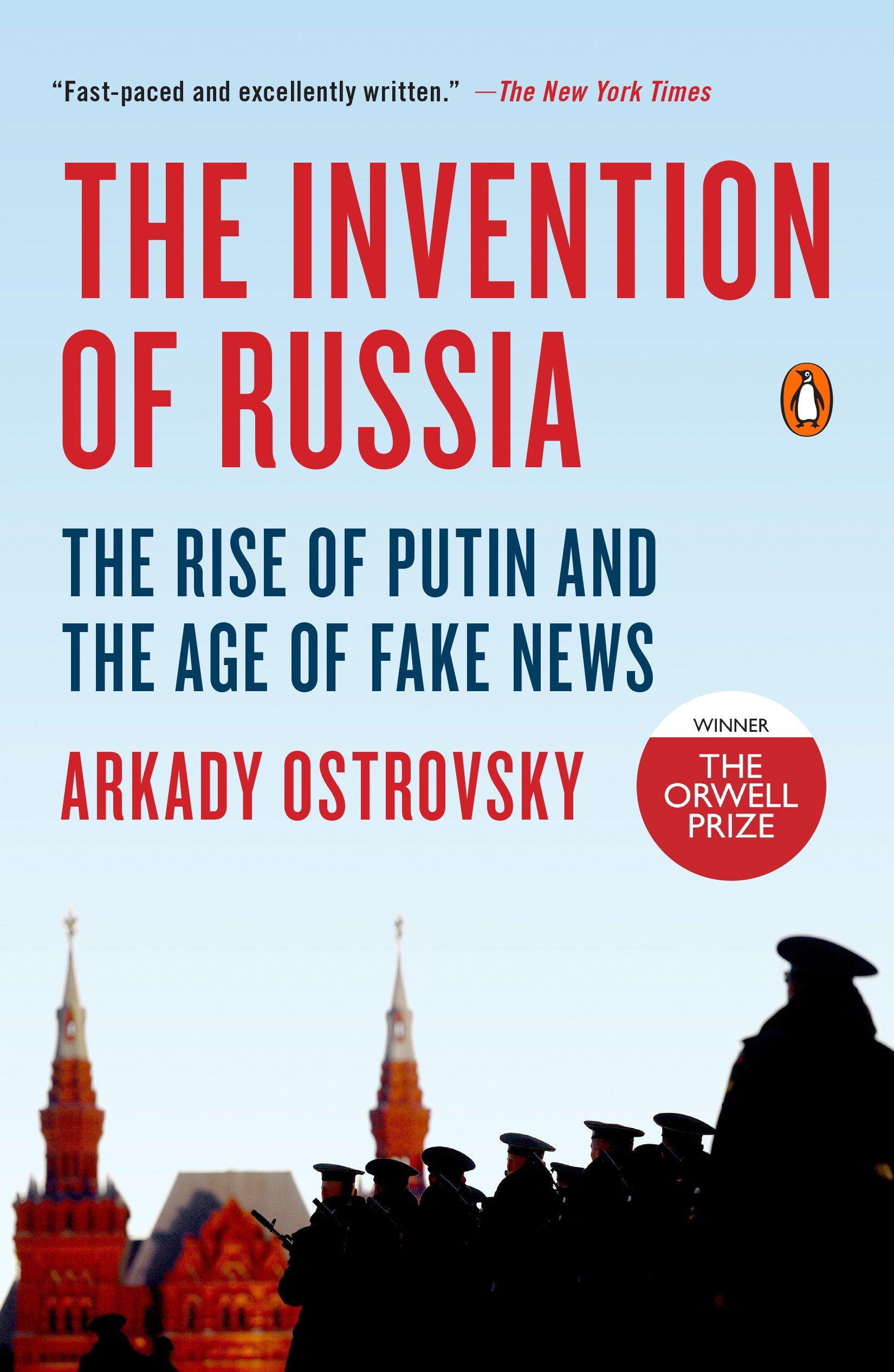 Cover image for The Invention of Russia [electronic resource] : The Rise of Putin and the Age of Fake News