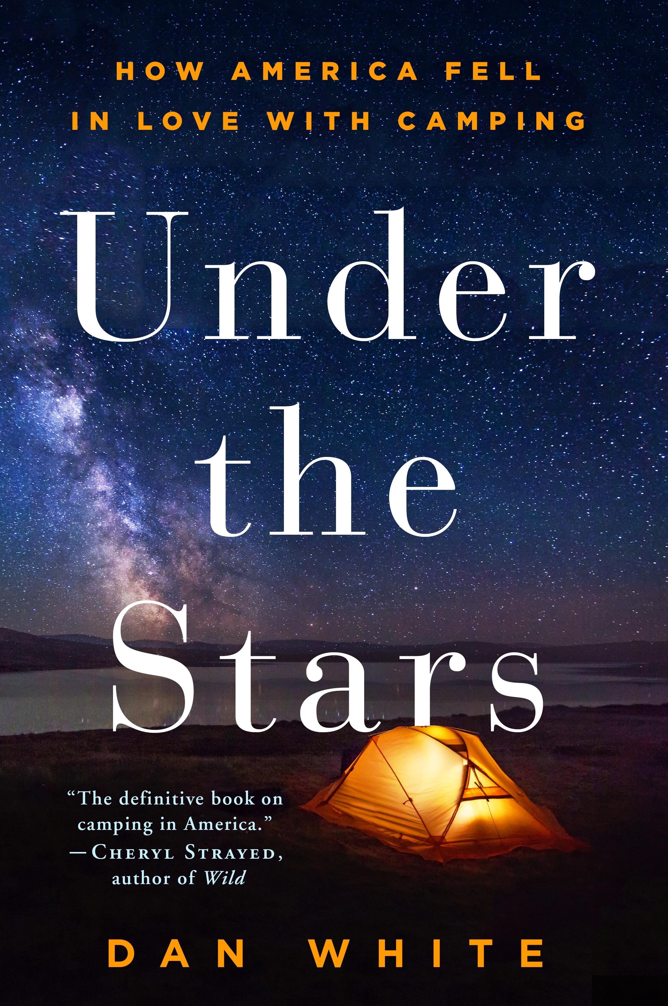 Under the Stars How America Fell in Love with Camping cover image