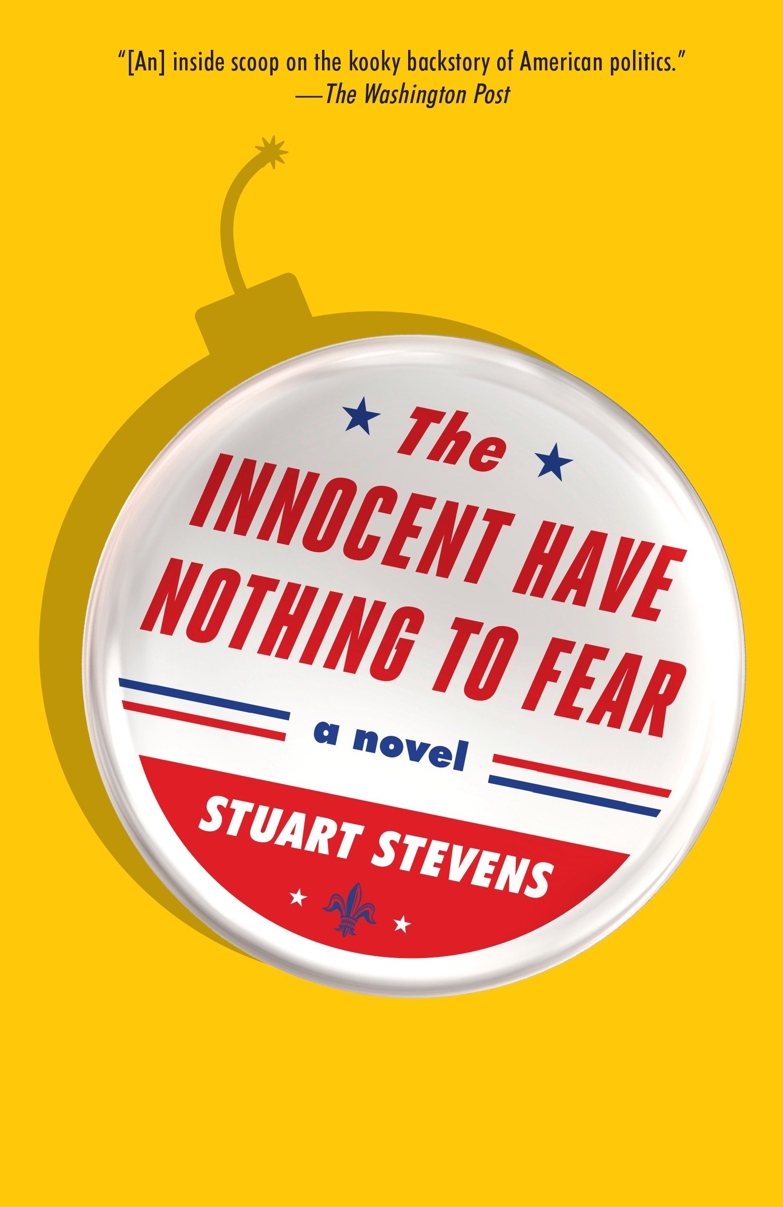 Cover image for The Innocent Have Nothing to Fear [electronic resource] : A novel