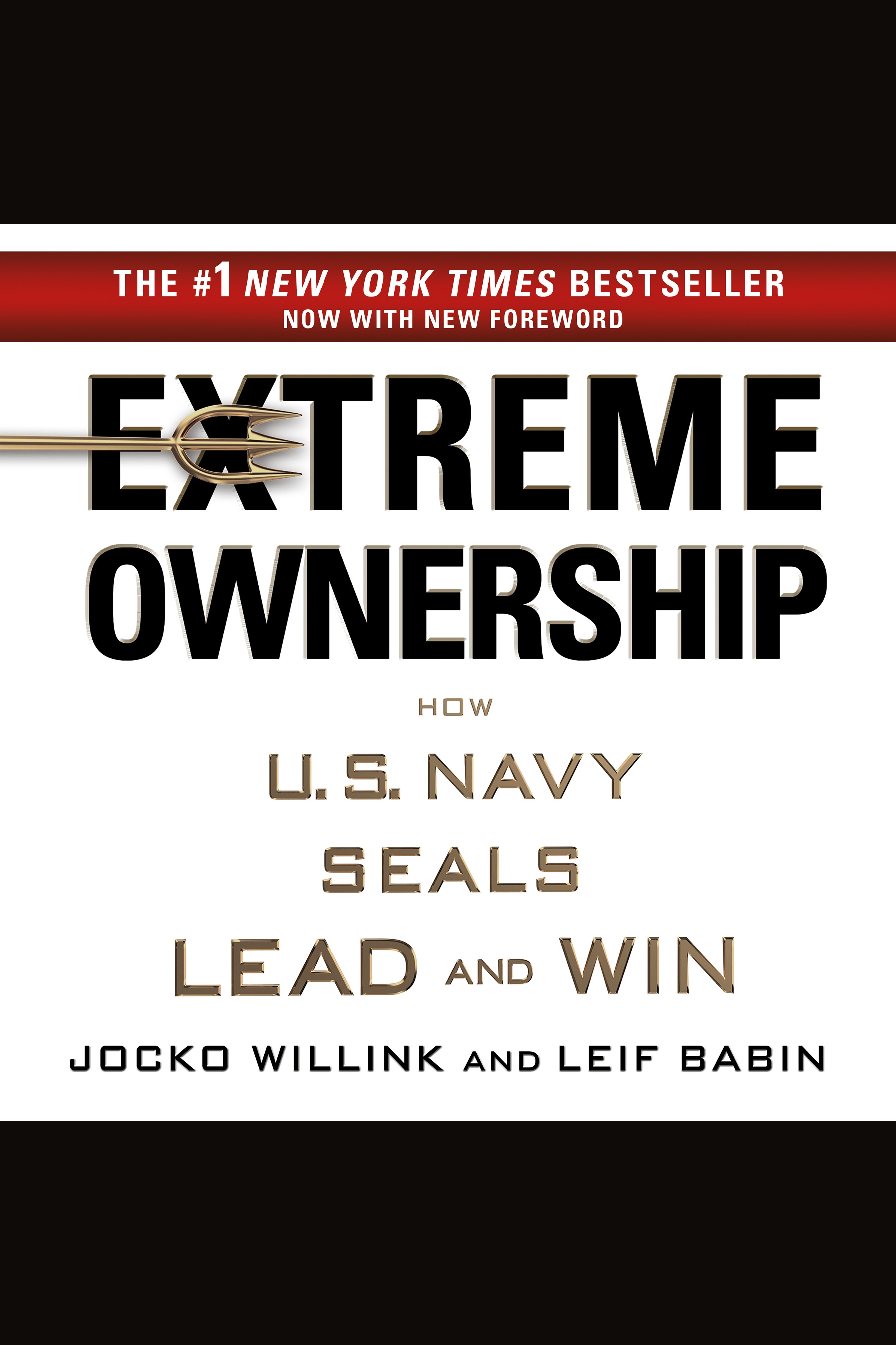 Extreme Ownership How U.S. Navy Seals Lead and Win cover image