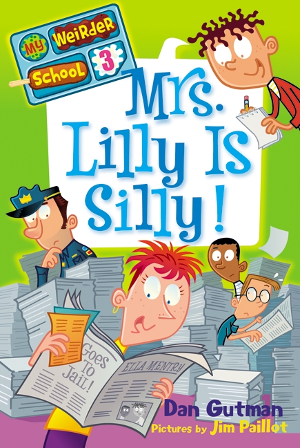 My Weirder School #3: Mrs. Lilly Is Silly! cover image