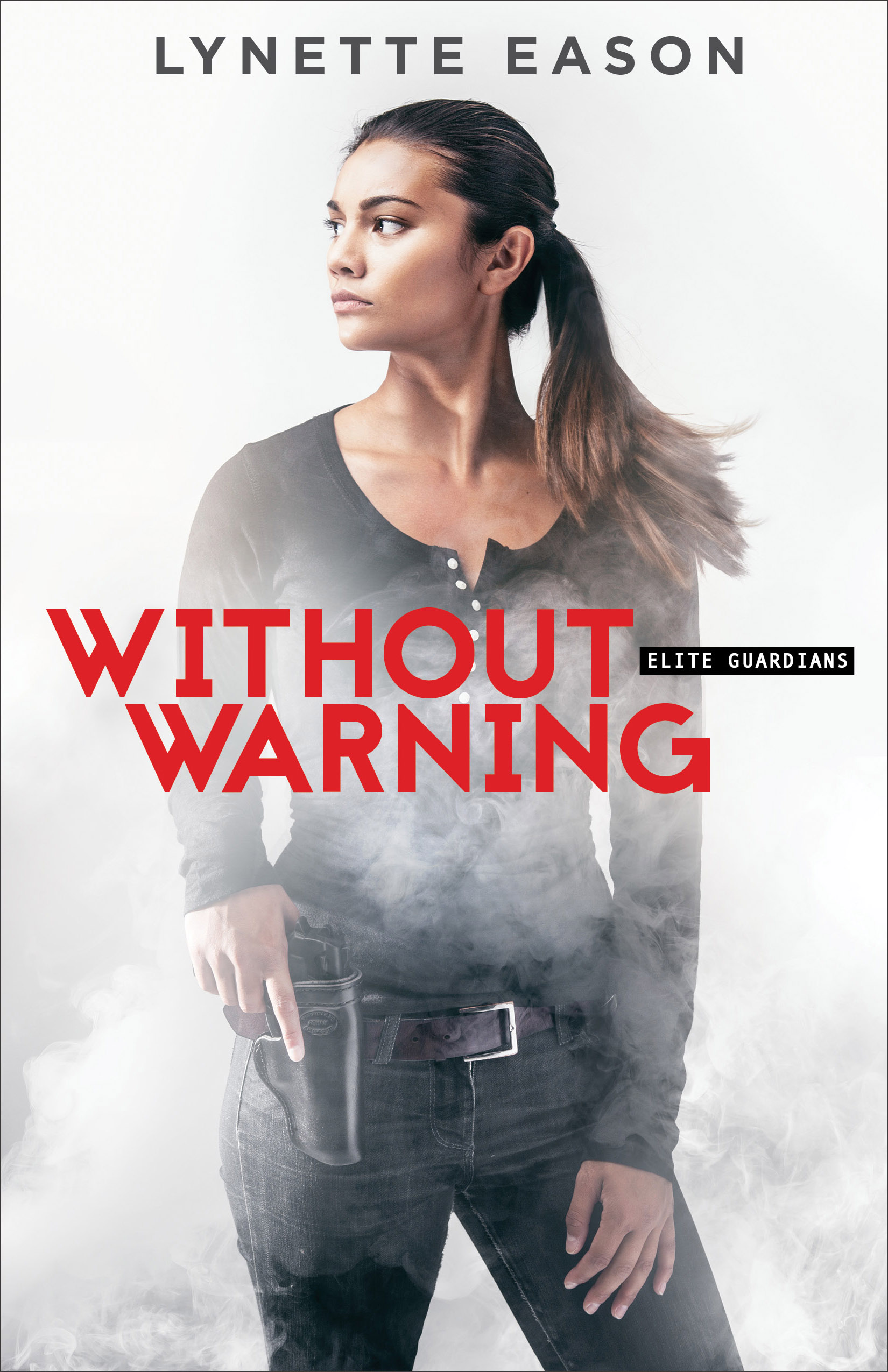 Cover image for Without Warning (Elite Guardians Book #2) [electronic resource] :
