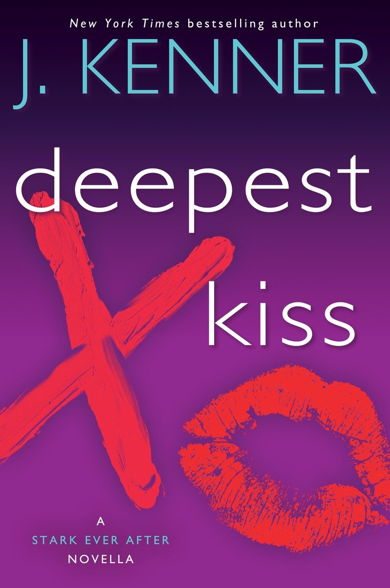 Cover image for Deepest Kiss [electronic resource] : A Stark Ever After Novella