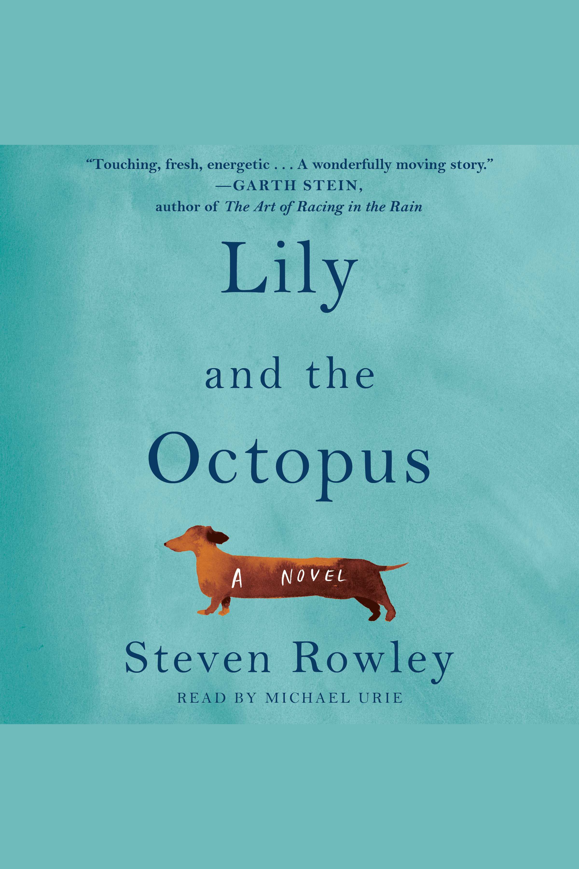 Cover image for Lily and the Octopus [electronic resource] :