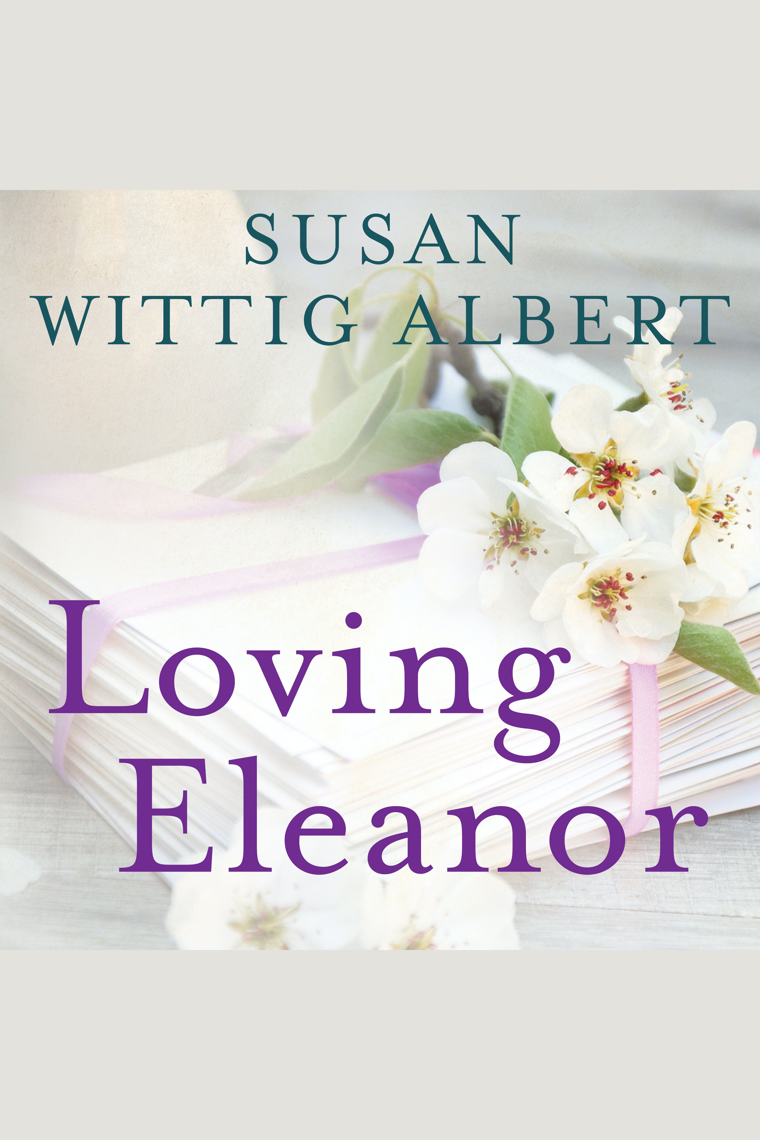 Imagen de portada para Loving Eleanor [electronic resource] :