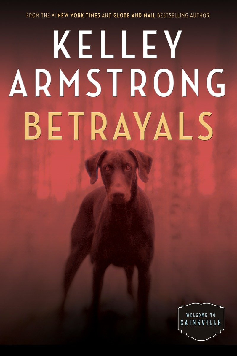 Cover image for Betrayals [electronic resource] : The Cainsville Series