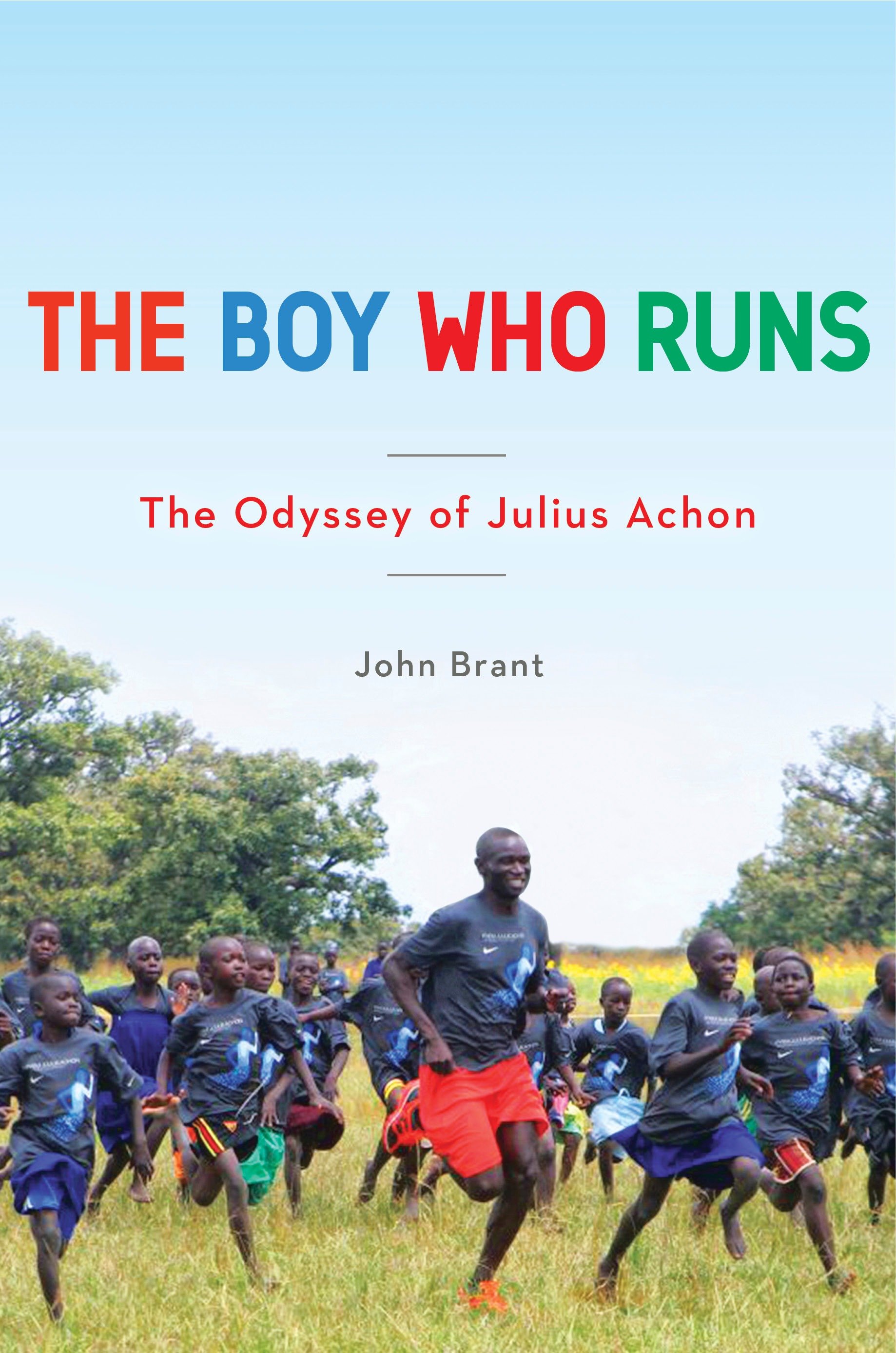 The boy who runs the odyssey of Julius Achon cover image