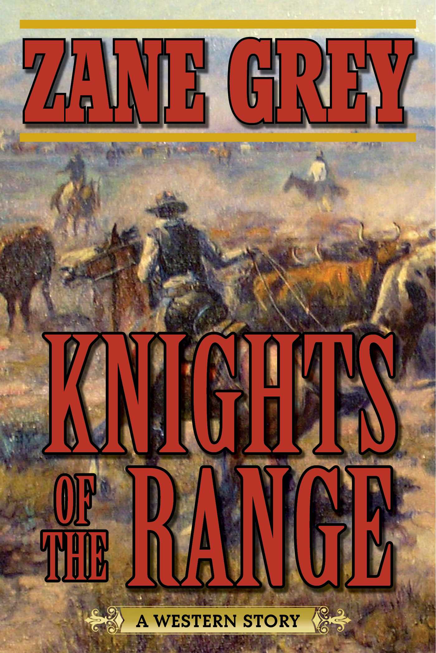 Imagen de portada para Knights of the Range [electronic resource] : A Western Story