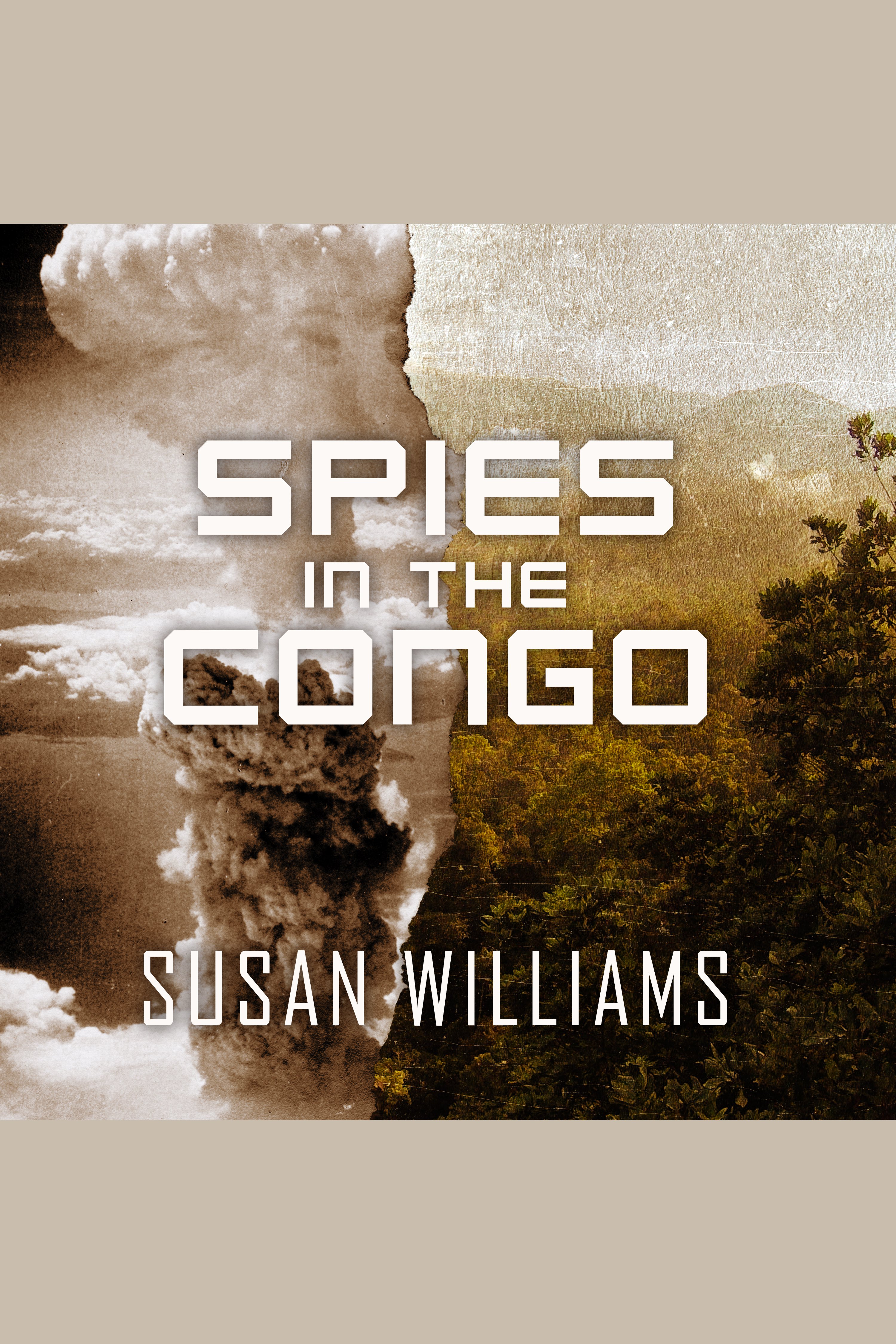 Spies in the Congo America's Atomic Mission in World War II cover image