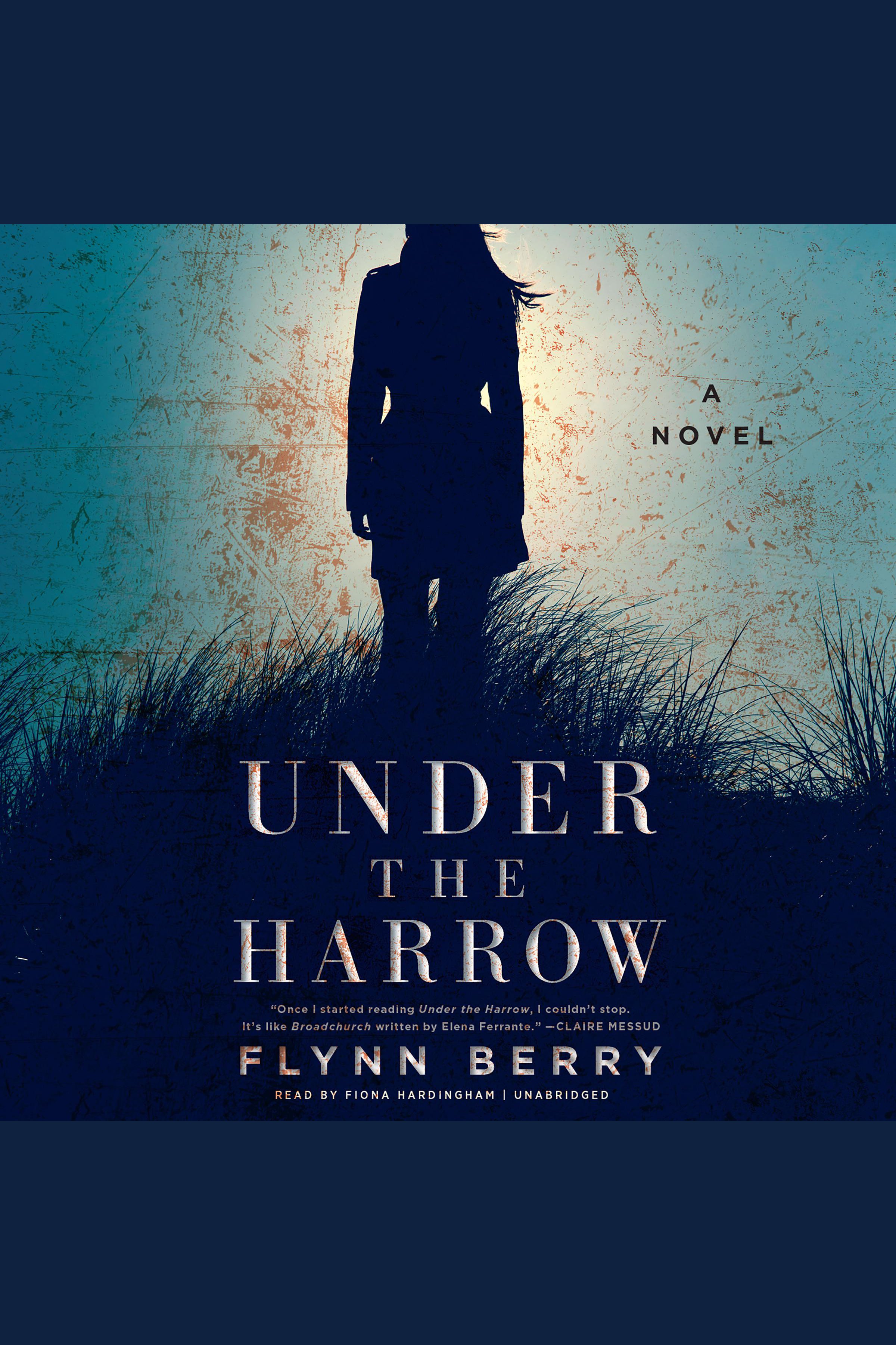 Cover image for Under the Harrow [electronic resource] : A Novel