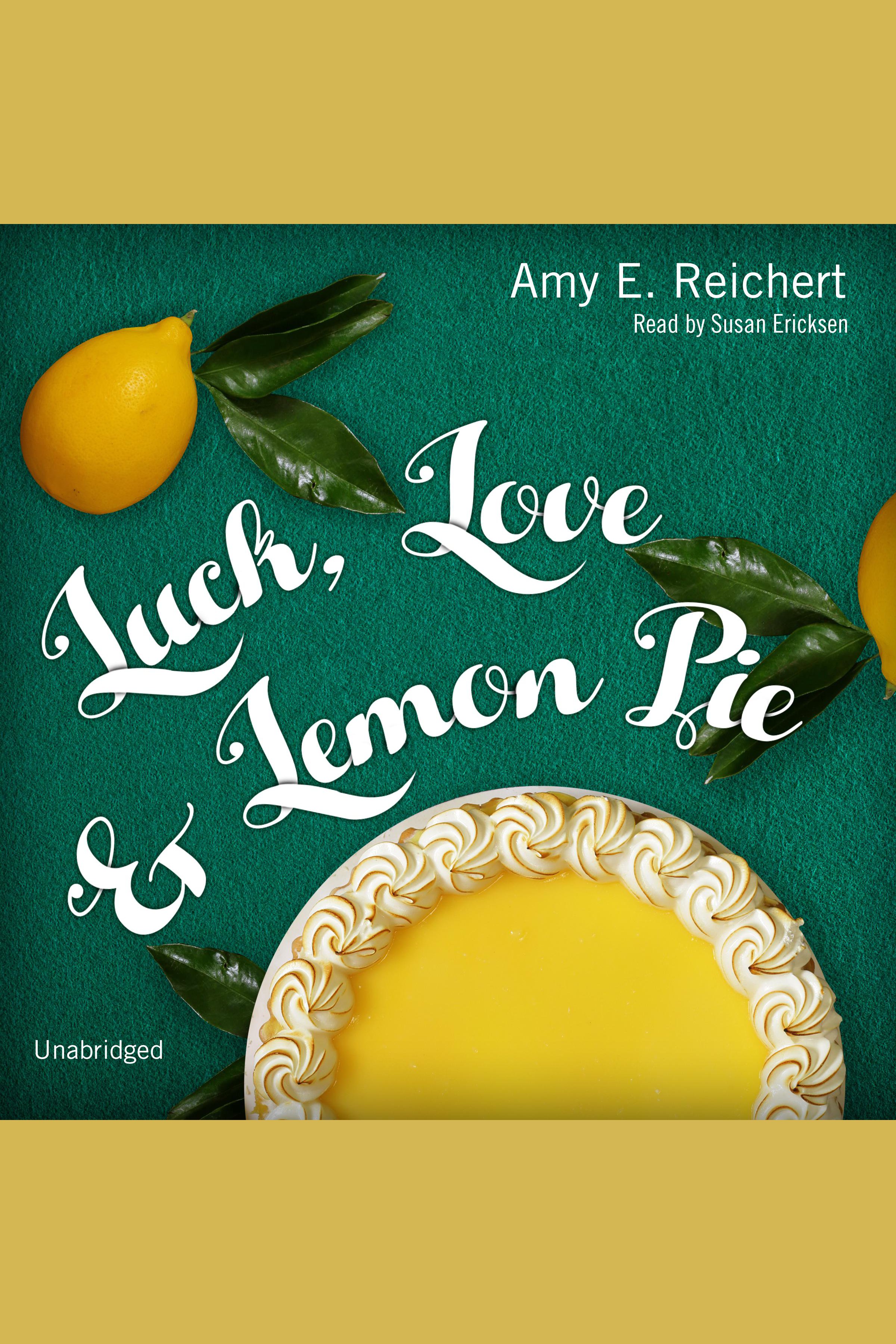 Imagen de portada para Luck, Love & Lemon Pie [electronic resource] :