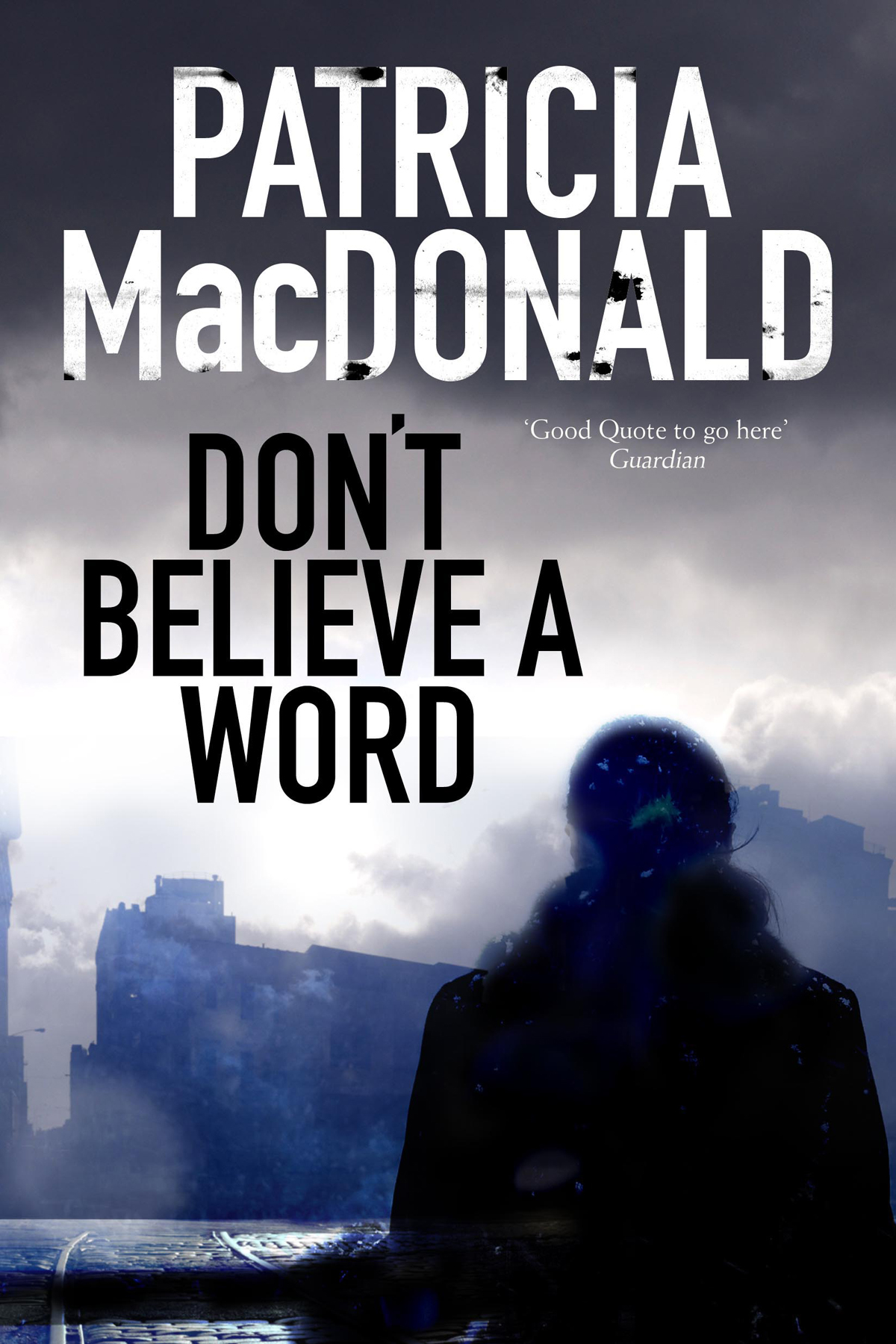 Umschlagbild für Don't Believe a Word [electronic resource] : A novel of psychological suspense