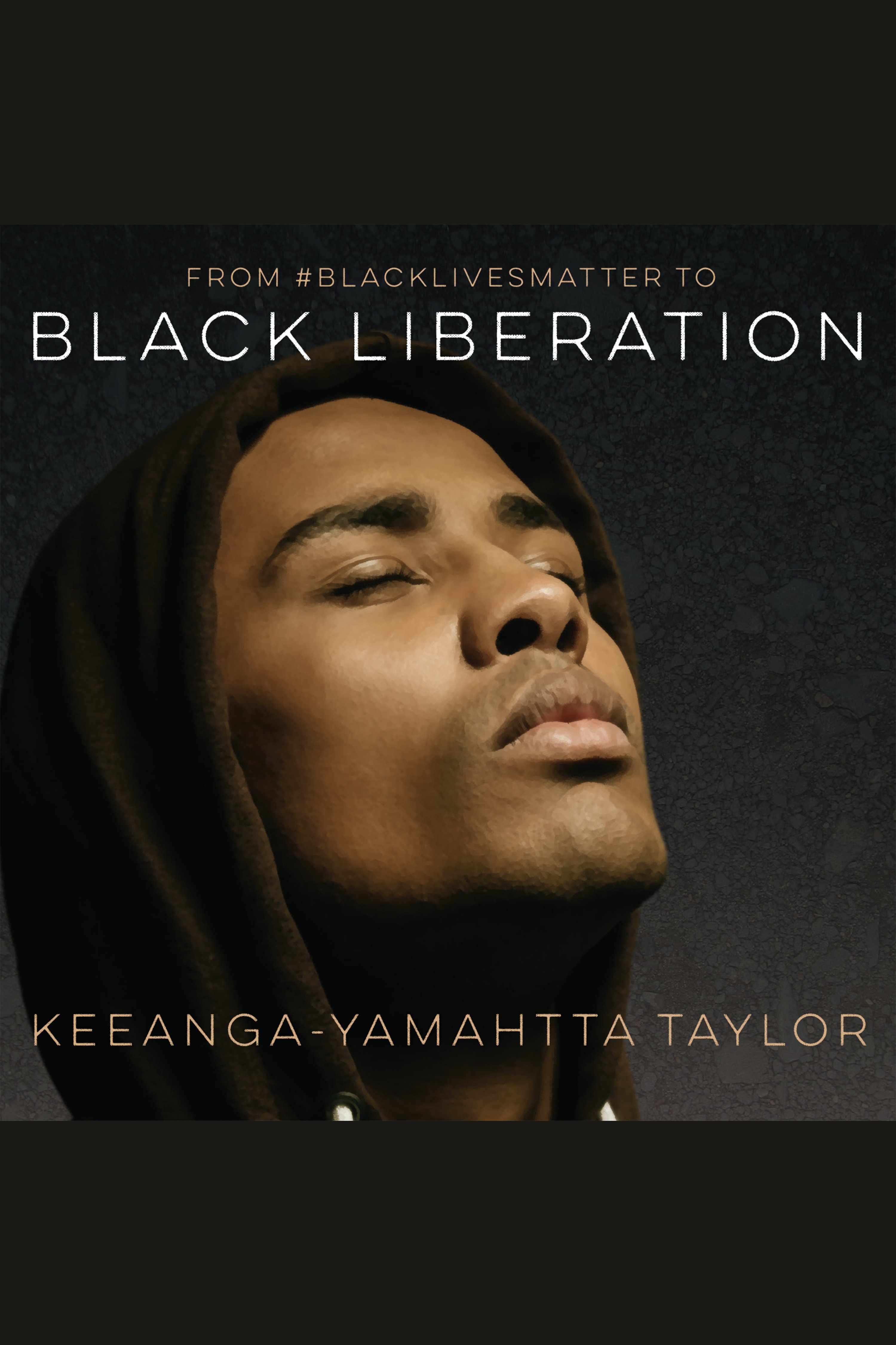 From #BlackLivesMatter to Black Liberation cover image