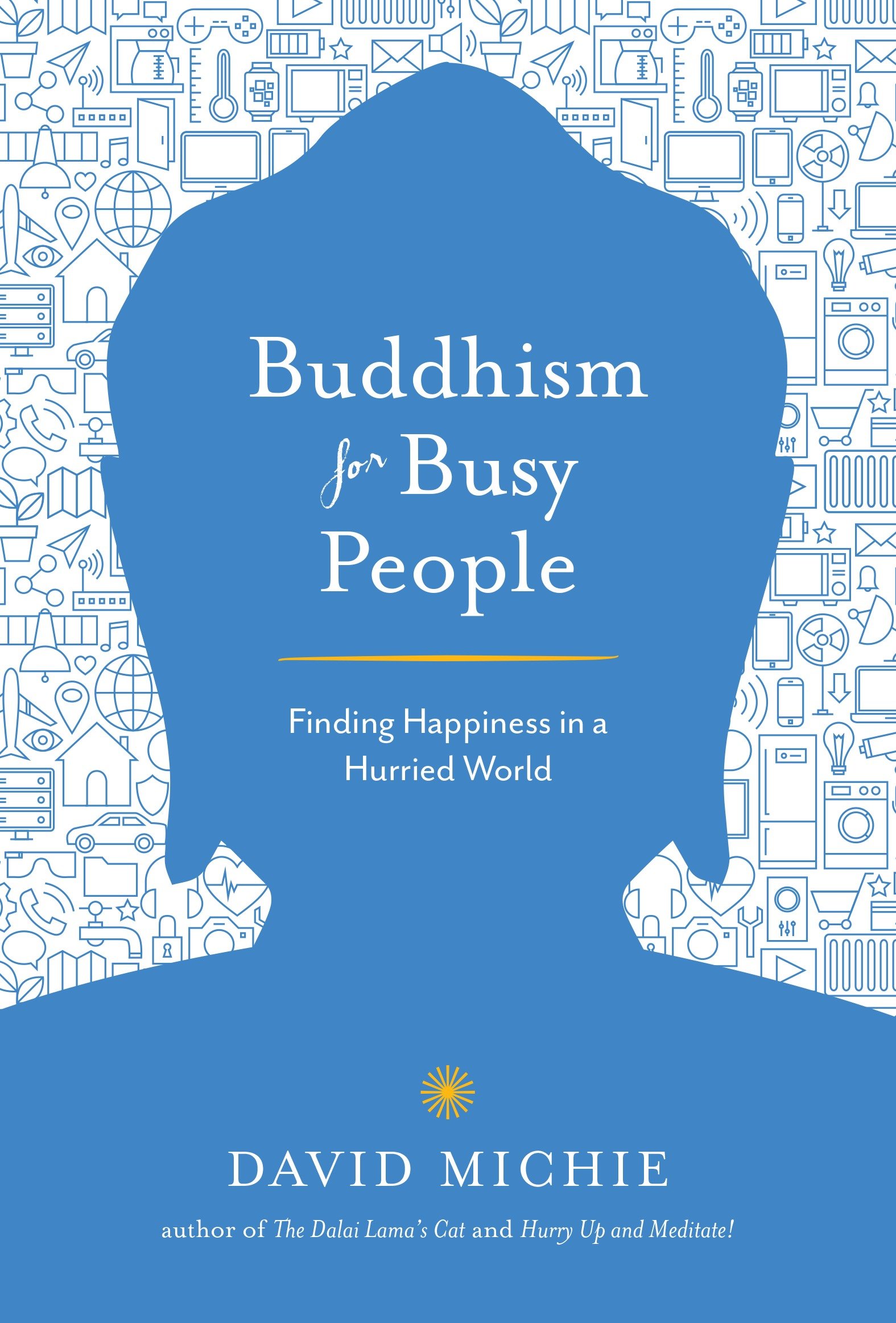 Buddhism for busy people Finding Happiness in a Hurried World cover image