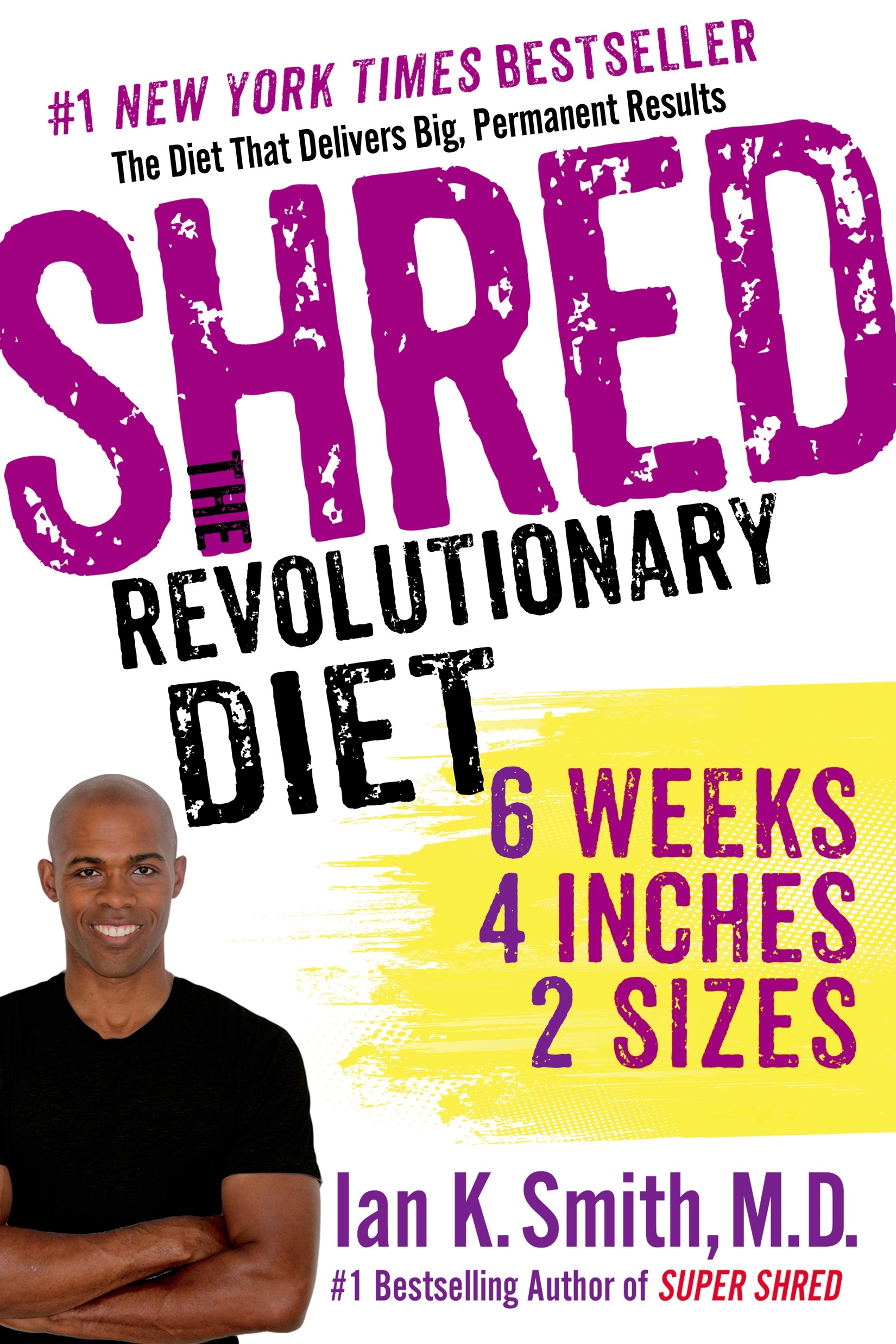 Shred: The Revolutionary Diet 6 Weeks 4 Inches 2 Sizes cover image