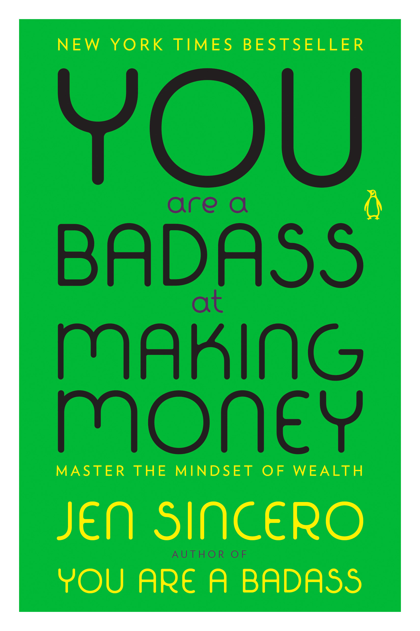 Cover image for You Are a Badass at Making Money [electronic resource] : Master the Mindset of Wealth
