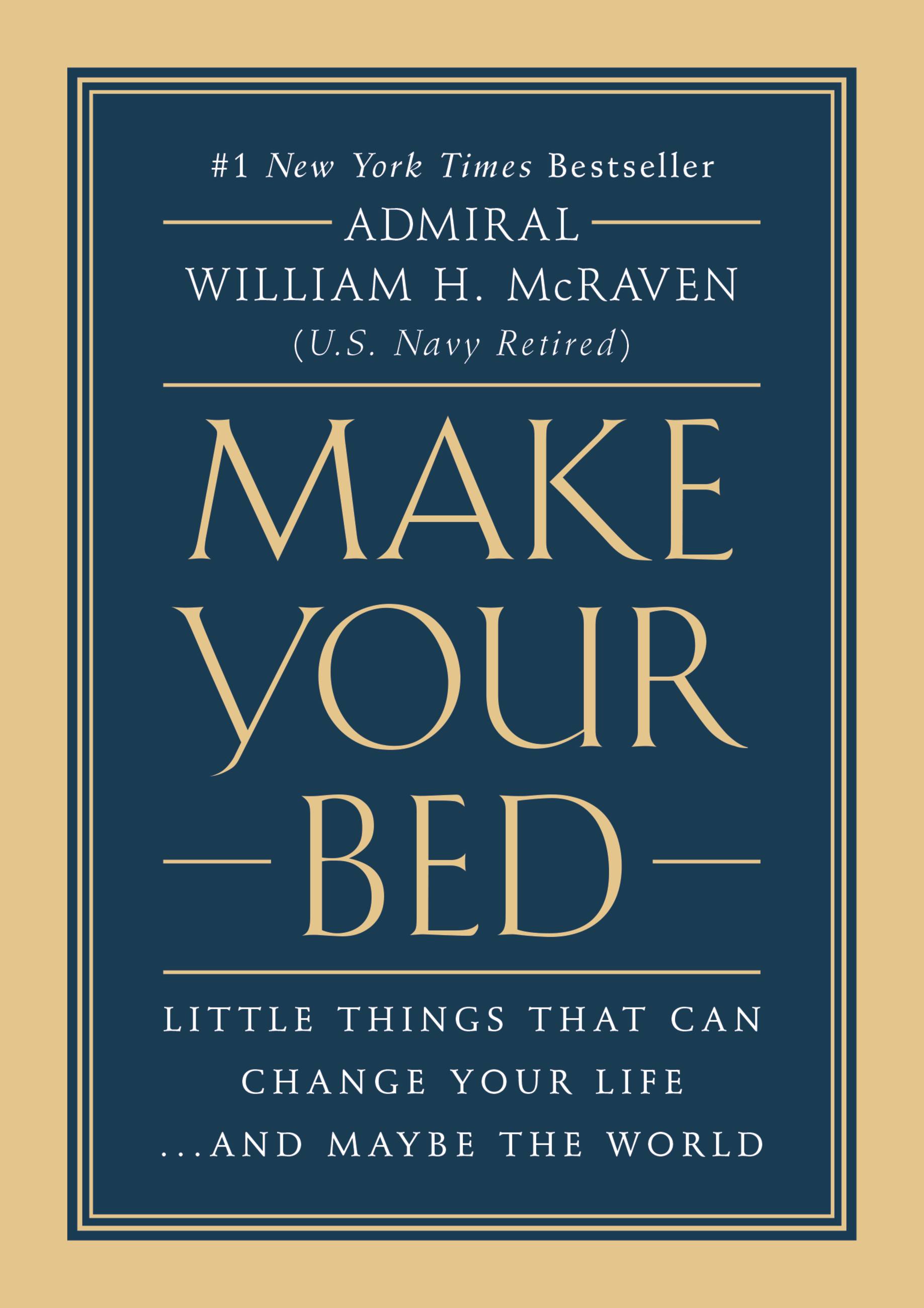Umschlagbild für Make Your Bed [electronic resource] : Little Things That Can Change Your Life...And Maybe the World