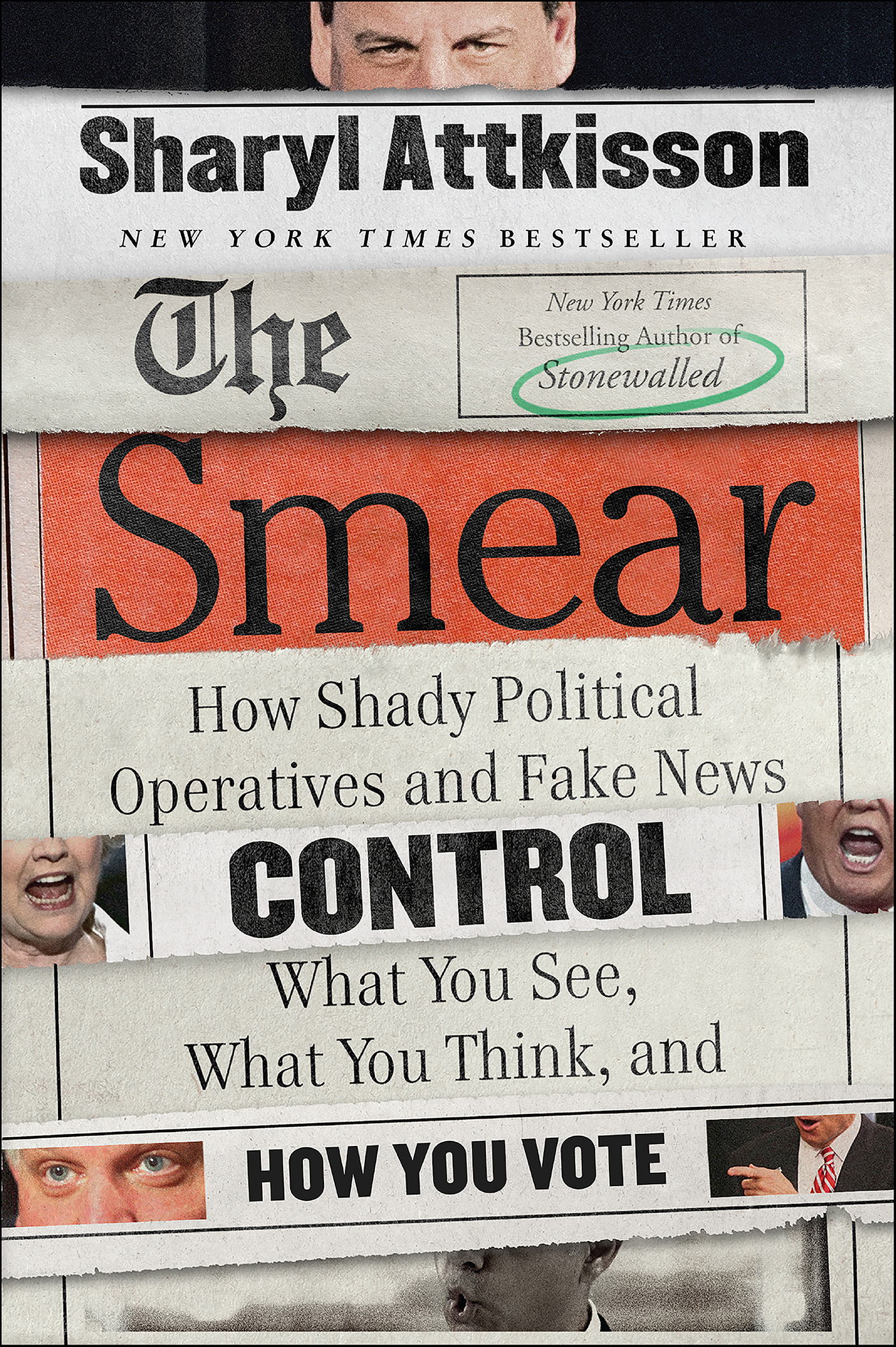 The smear how shady political operatives and fake news control what you see, what you think, and how you vote cover image