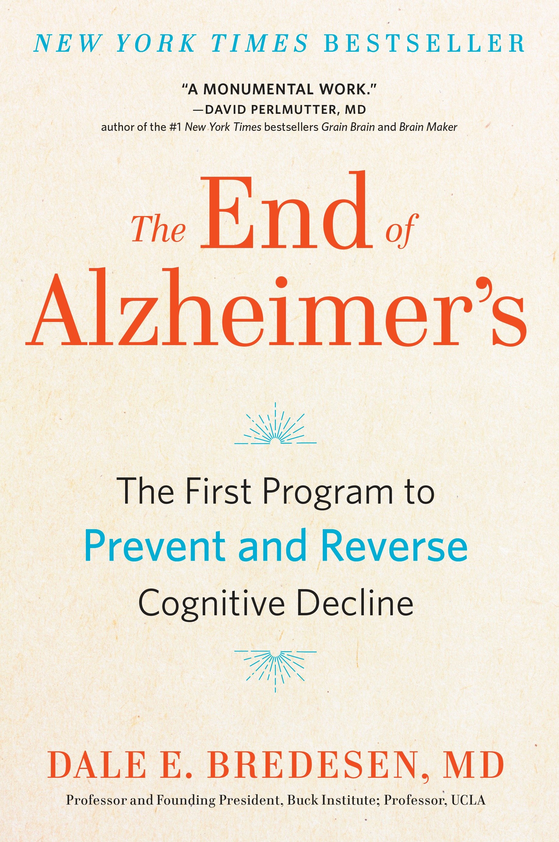 The end of Alzheimer's the first program to prevent and reverse cognitive decline cover image