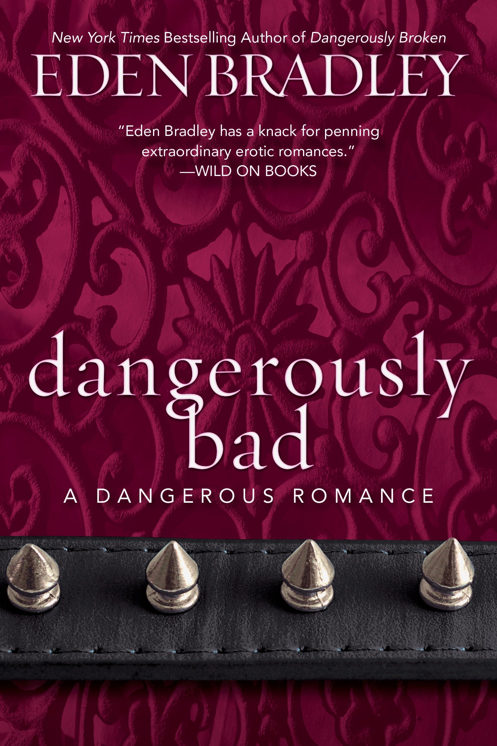 Cover image for Dangerously Bad [electronic resource] :