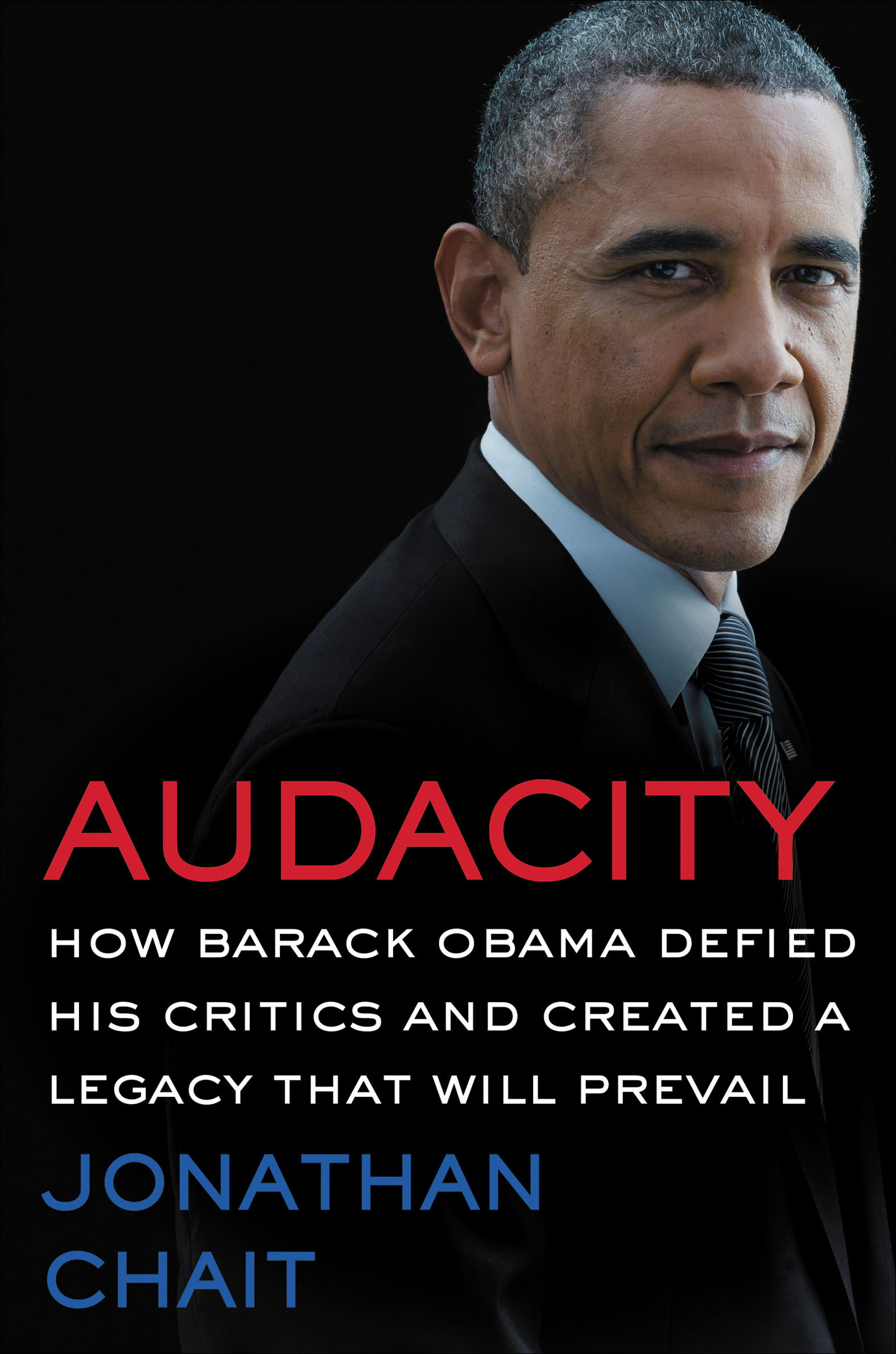 Umschlagbild für Audacity [electronic resource] : How Barack Obama Defied His Critics and Created a Legacy That Will Prevail