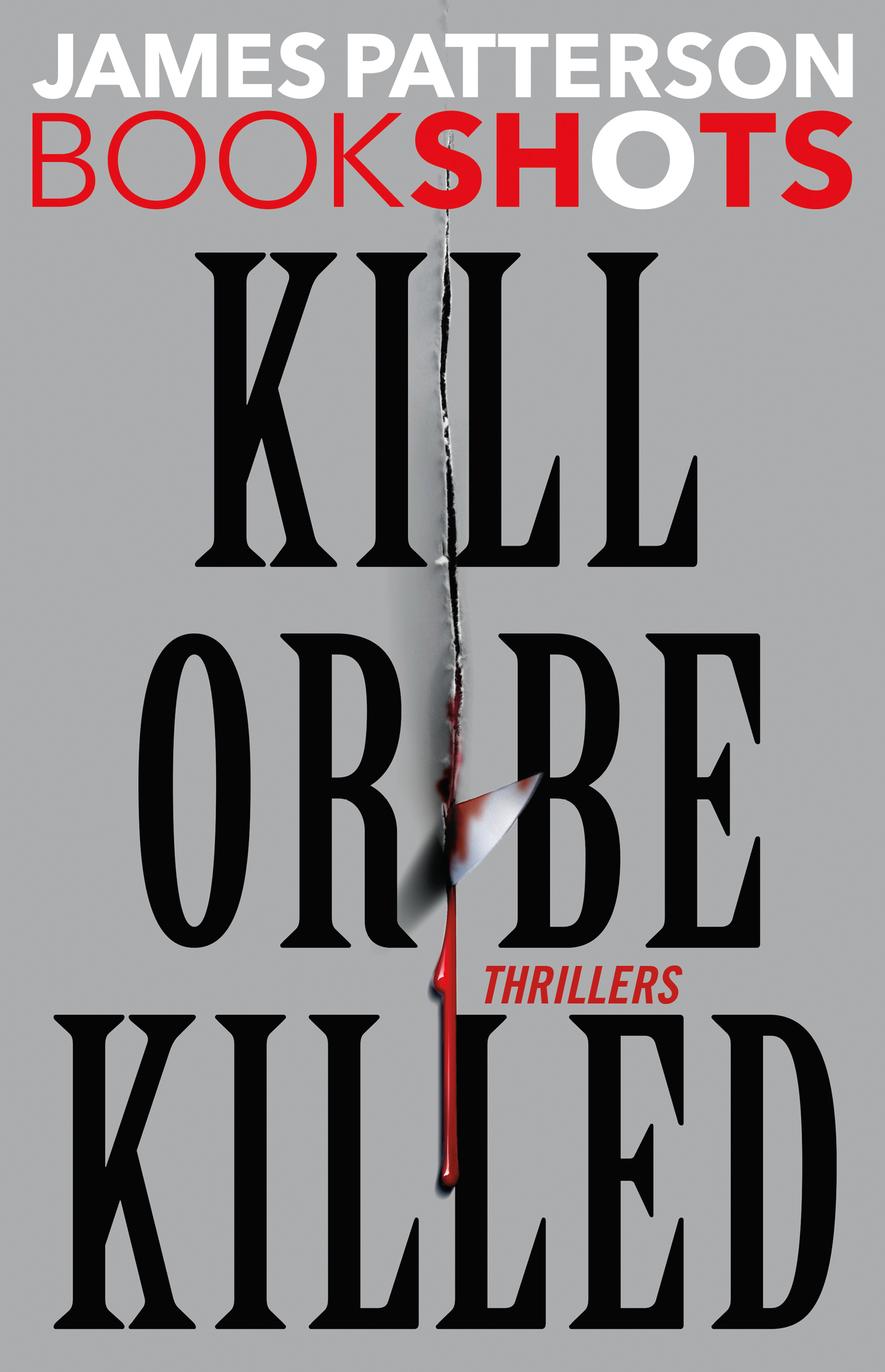 Umschlagbild für Kill or Be Killed [electronic resource] : 4 BookShots Thrillers