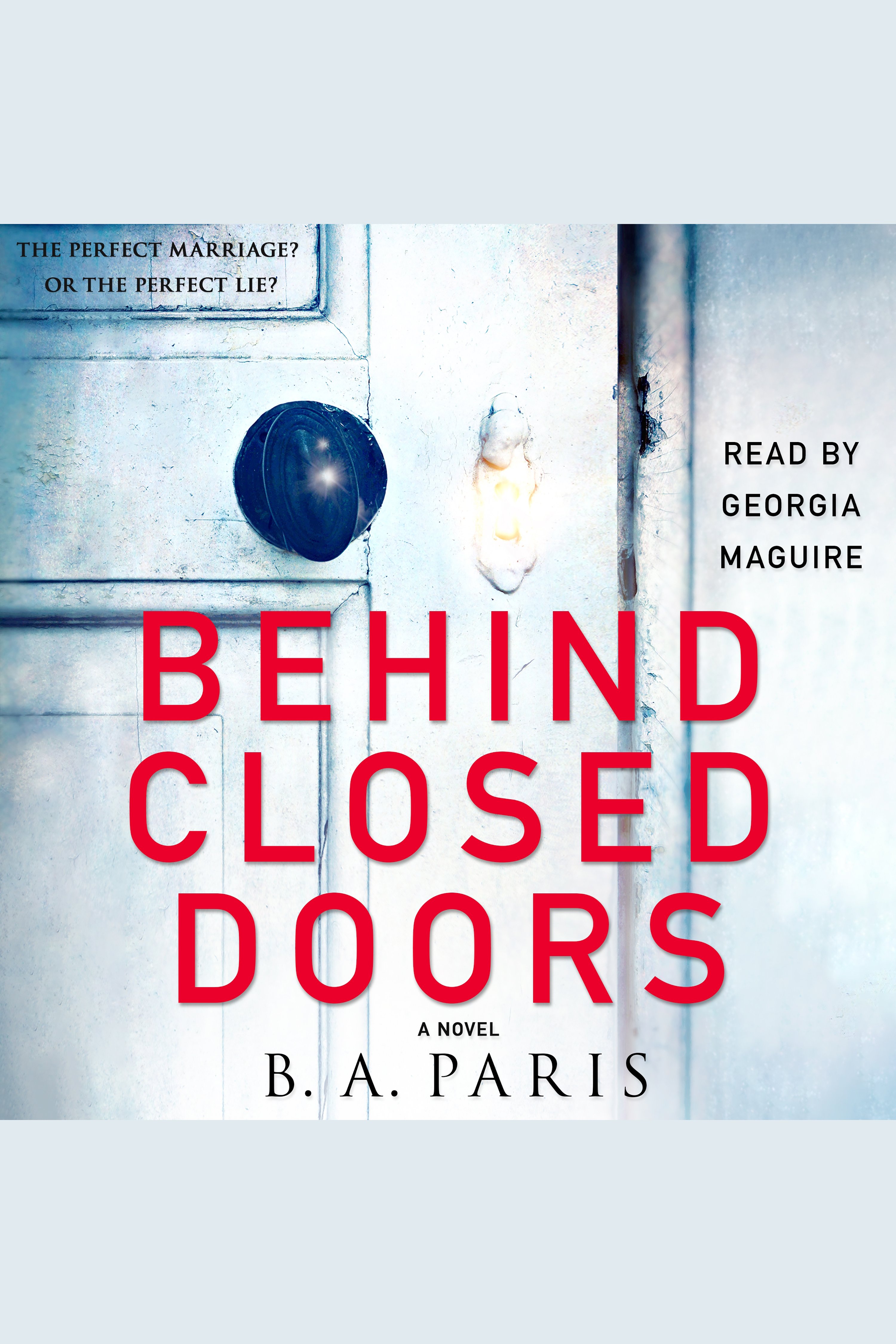 Imagen de portada para Behind Closed Doors [electronic resource] : A Novel