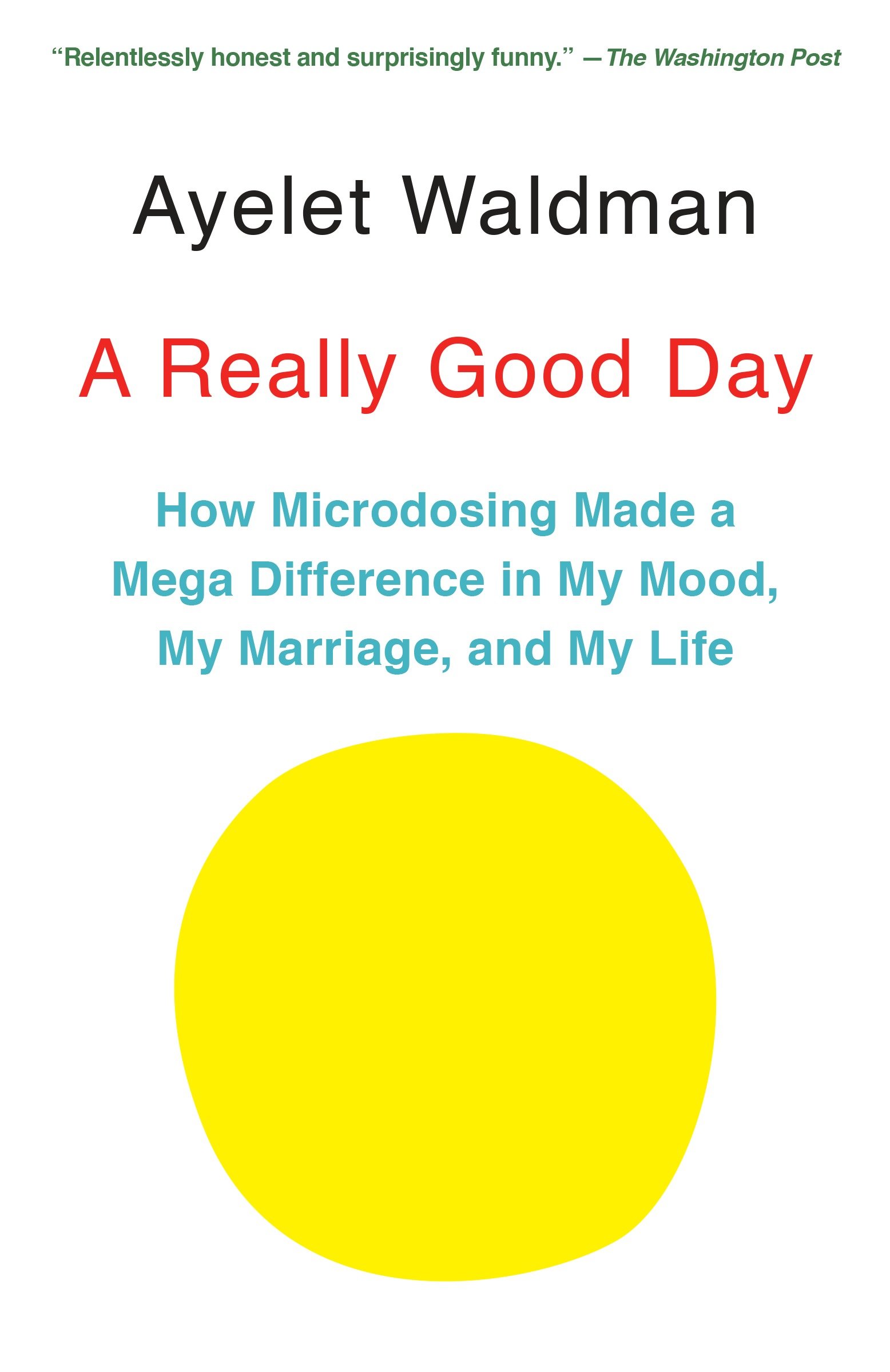 A really good day how microdosing made a mega difference in my mood, my marriage, and my life cover image