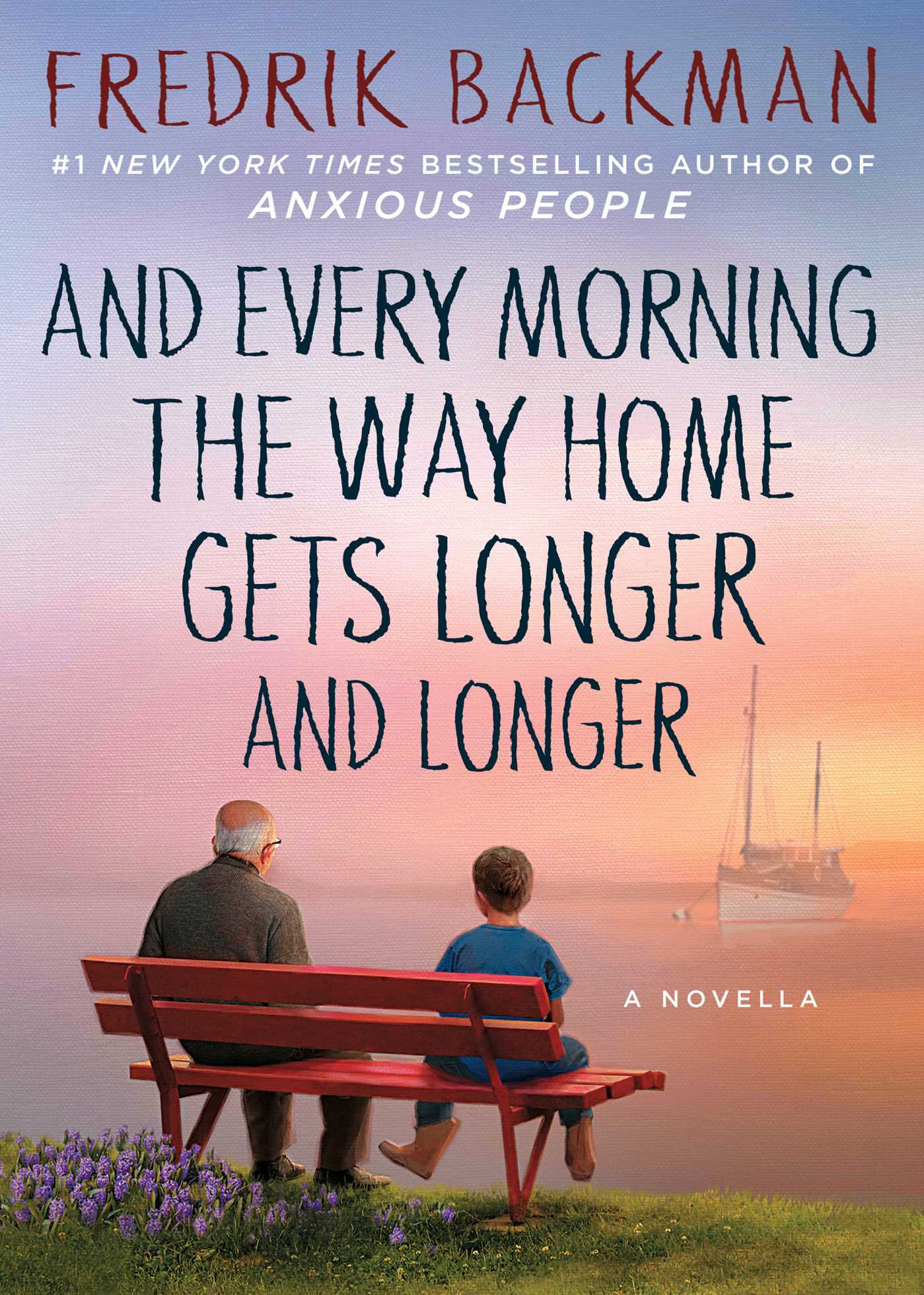 And Every Morning the Way Home Gets Longer and Longer A Novella cover image